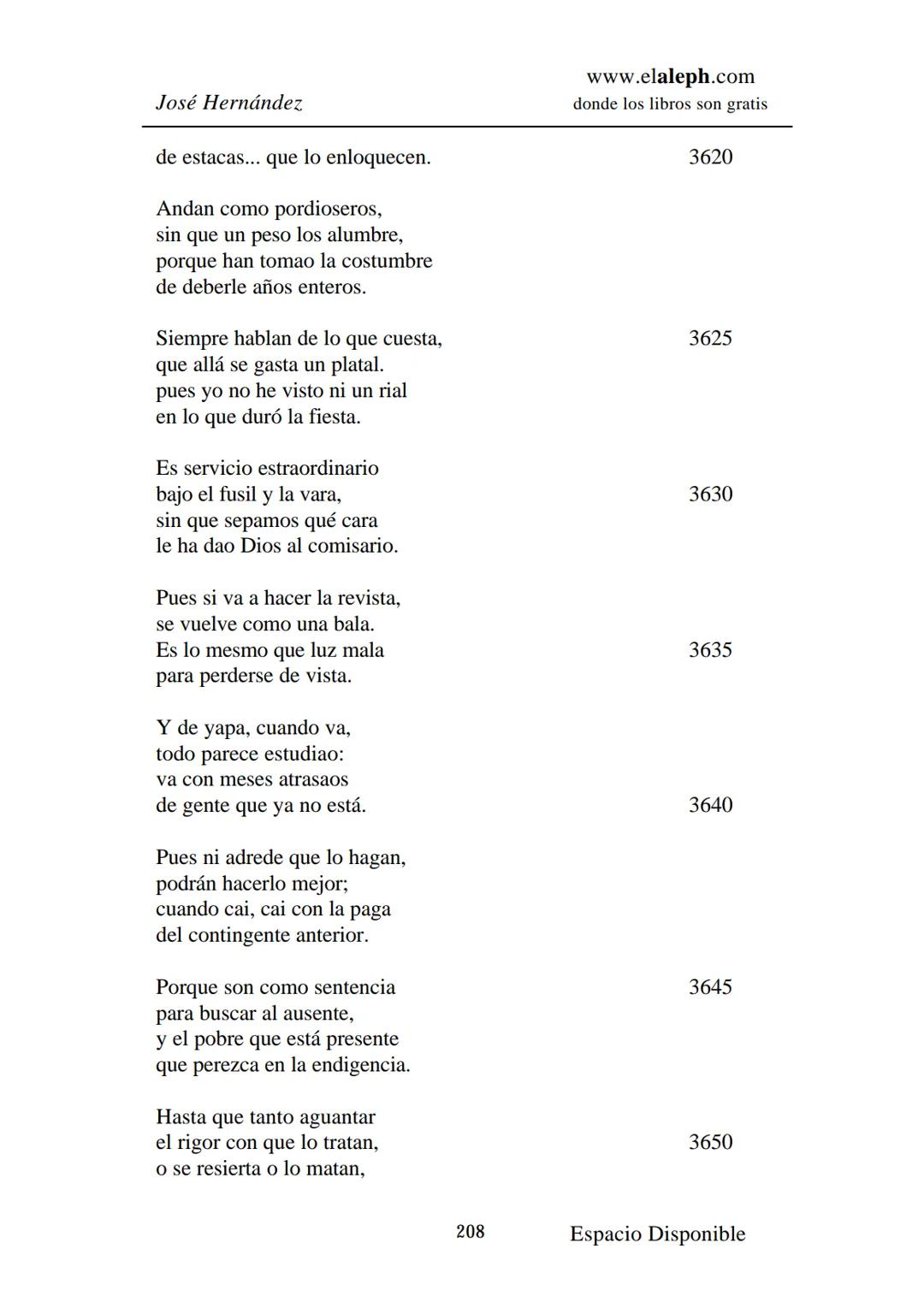 IMPRIMIR
MARTÍN FIERRO
JOSÉ HERNÁNDEZ
Espacio
Disponible Editado por
elaleph.com
© 1999 - Copyrigth www.elaleph.com
Todos los Derechos