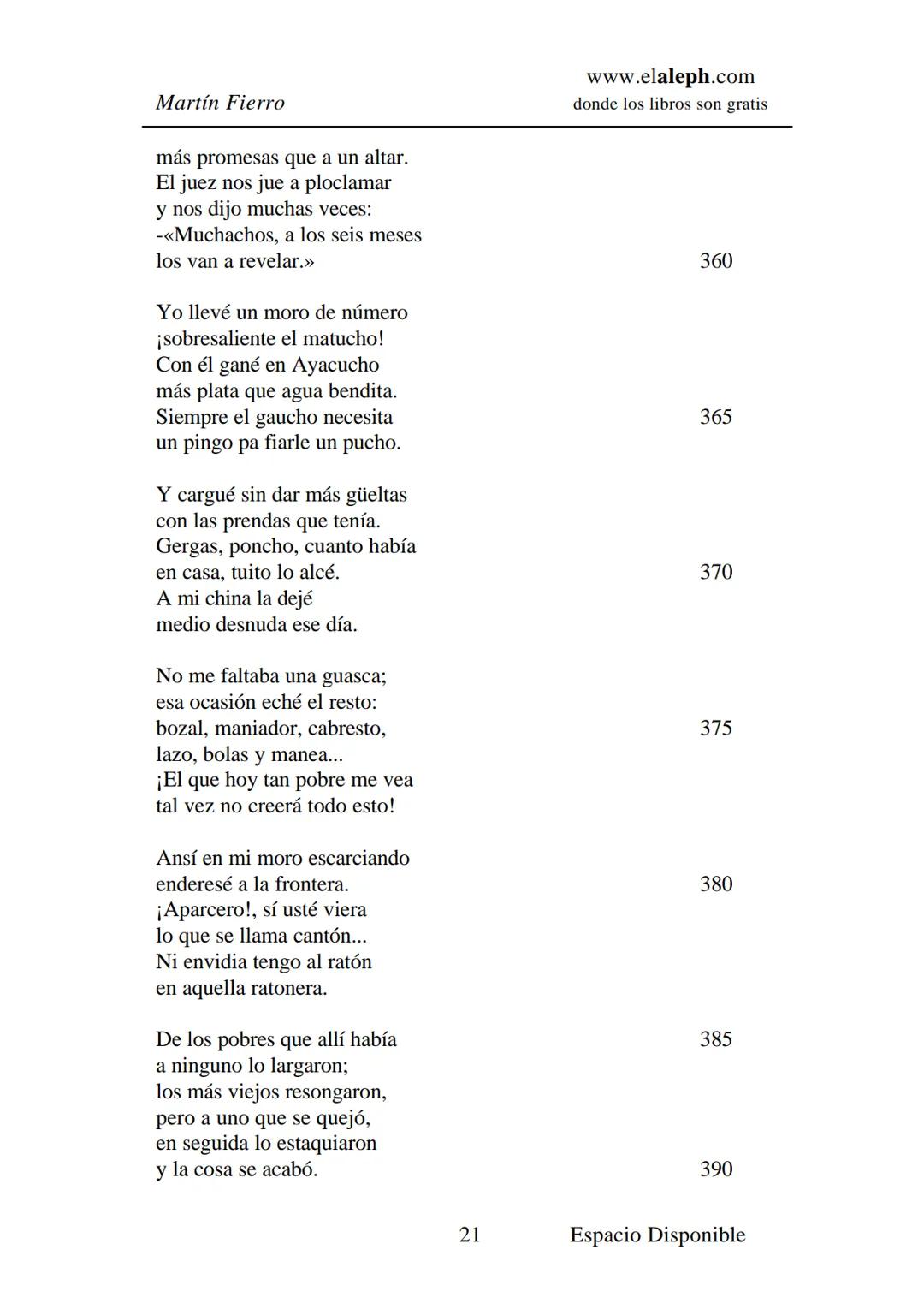 IMPRIMIR
MARTÍN FIERRO
JOSÉ HERNÁNDEZ
Espacio
Disponible Editado por
elaleph.com
© 1999 - Copyrigth www.elaleph.com
Todos los Derechos