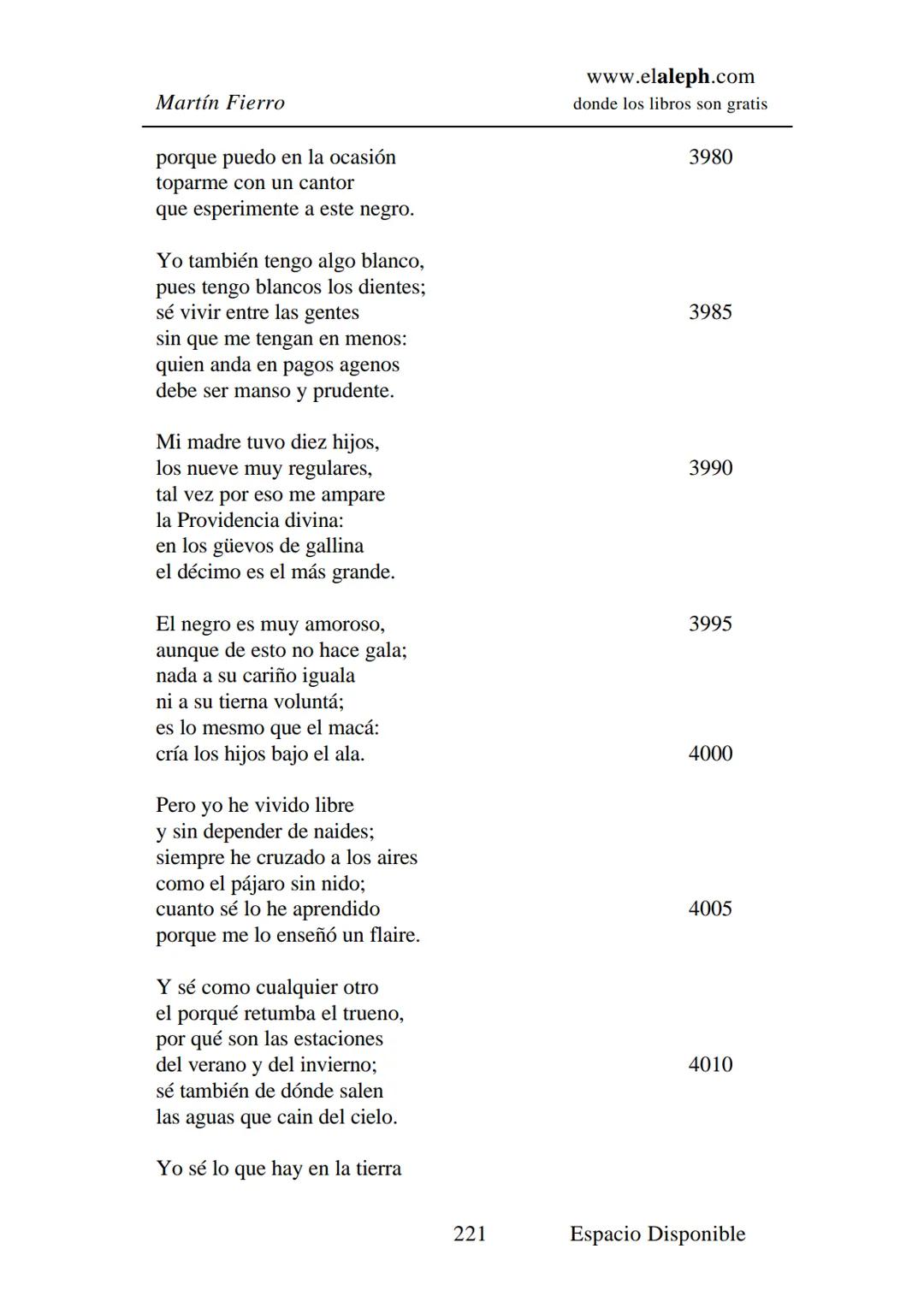 IMPRIMIR
MARTÍN FIERRO
JOSÉ HERNÁNDEZ
Espacio
Disponible Editado por
elaleph.com
© 1999 - Copyrigth www.elaleph.com
Todos los Derechos