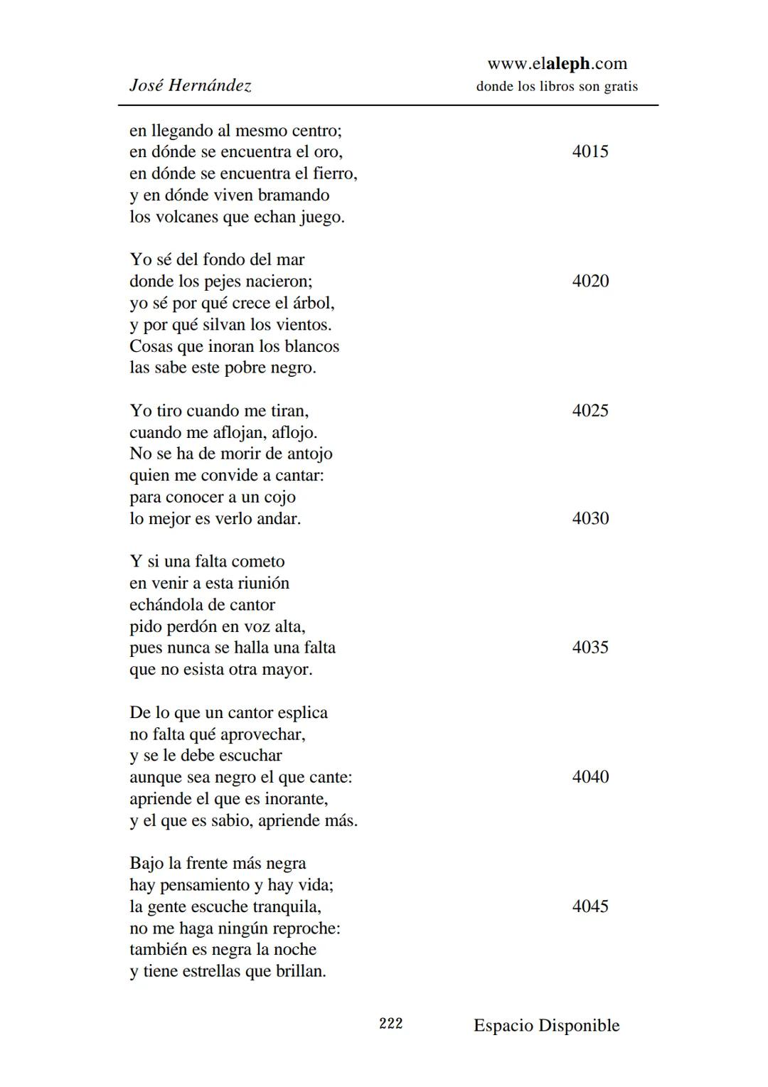 IMPRIMIR
MARTÍN FIERRO
JOSÉ HERNÁNDEZ
Espacio
Disponible Editado por
elaleph.com
© 1999 - Copyrigth www.elaleph.com
Todos los Derechos