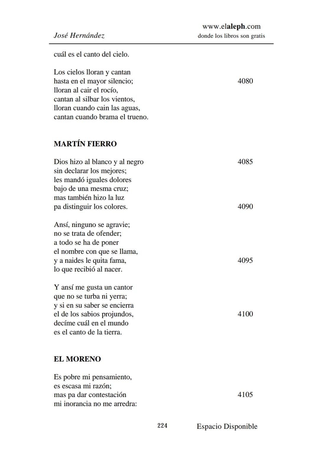 IMPRIMIR
MARTÍN FIERRO
JOSÉ HERNÁNDEZ
Espacio
Disponible Editado por
elaleph.com
© 1999 - Copyrigth www.elaleph.com
Todos los Derechos