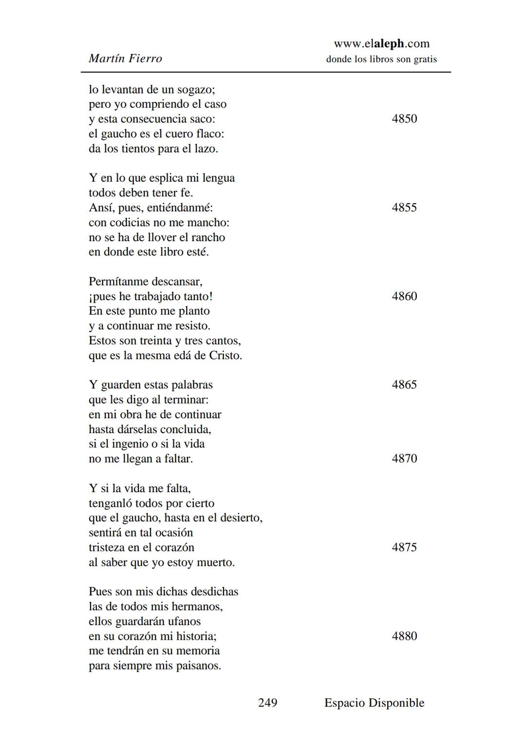 IMPRIMIR
MARTÍN FIERRO
JOSÉ HERNÁNDEZ
Espacio
Disponible Editado por
elaleph.com
© 1999 - Copyrigth www.elaleph.com
Todos los Derechos