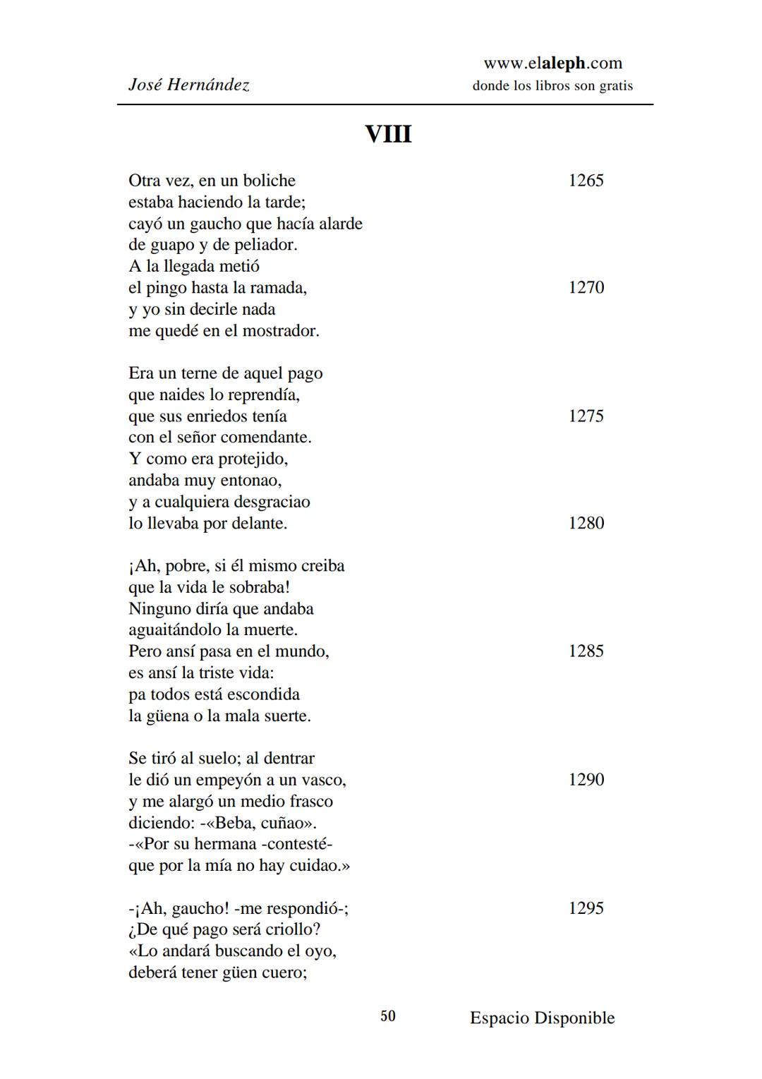 IMPRIMIR
MARTÍN FIERRO
JOSÉ HERNÁNDEZ
Espacio
Disponible Editado por
elaleph.com
© 1999 - Copyrigth www.elaleph.com
Todos los Derechos