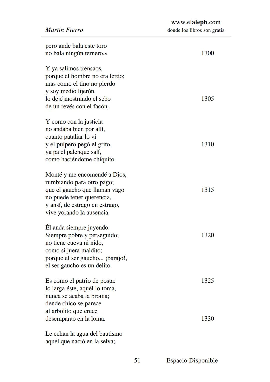 IMPRIMIR
MARTÍN FIERRO
JOSÉ HERNÁNDEZ
Espacio
Disponible Editado por
elaleph.com
© 1999 - Copyrigth www.elaleph.com
Todos los Derechos