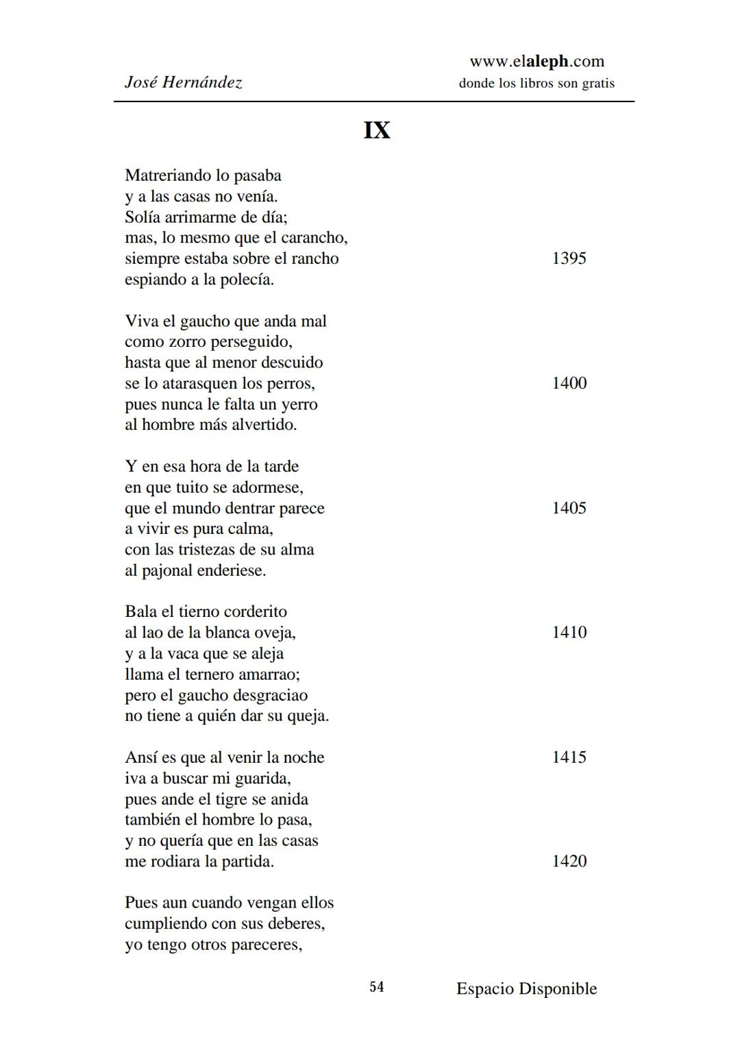 IMPRIMIR
MARTÍN FIERRO
JOSÉ HERNÁNDEZ
Espacio
Disponible Editado por
elaleph.com
© 1999 - Copyrigth www.elaleph.com
Todos los Derechos