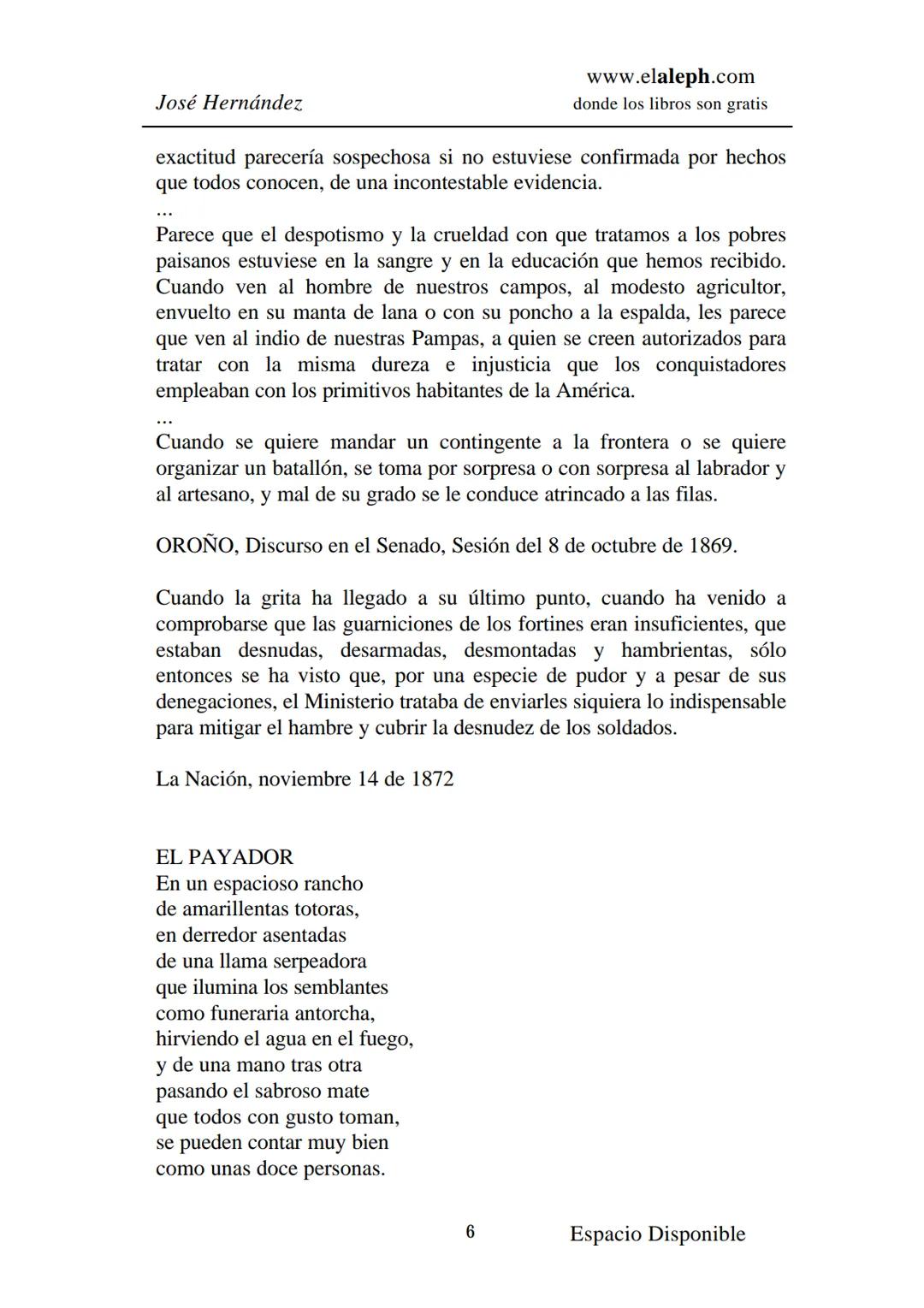 IMPRIMIR
MARTÍN FIERRO
JOSÉ HERNÁNDEZ
Espacio
Disponible Editado por
elaleph.com
© 1999 - Copyrigth www.elaleph.com
Todos los Derechos