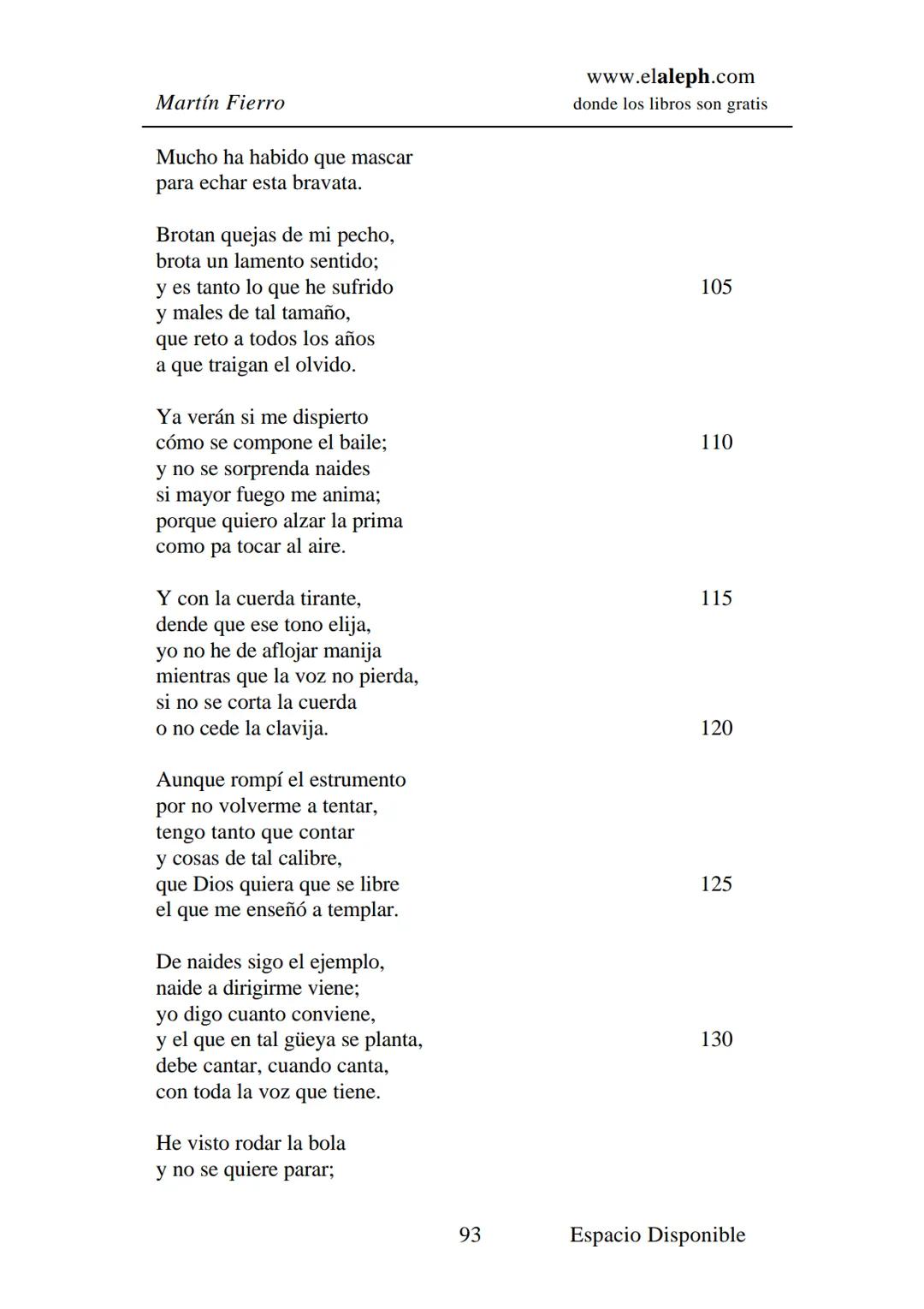 IMPRIMIR
MARTÍN FIERRO
JOSÉ HERNÁNDEZ
Espacio
Disponible Editado por
elaleph.com
© 1999 - Copyrigth www.elaleph.com
Todos los Derechos