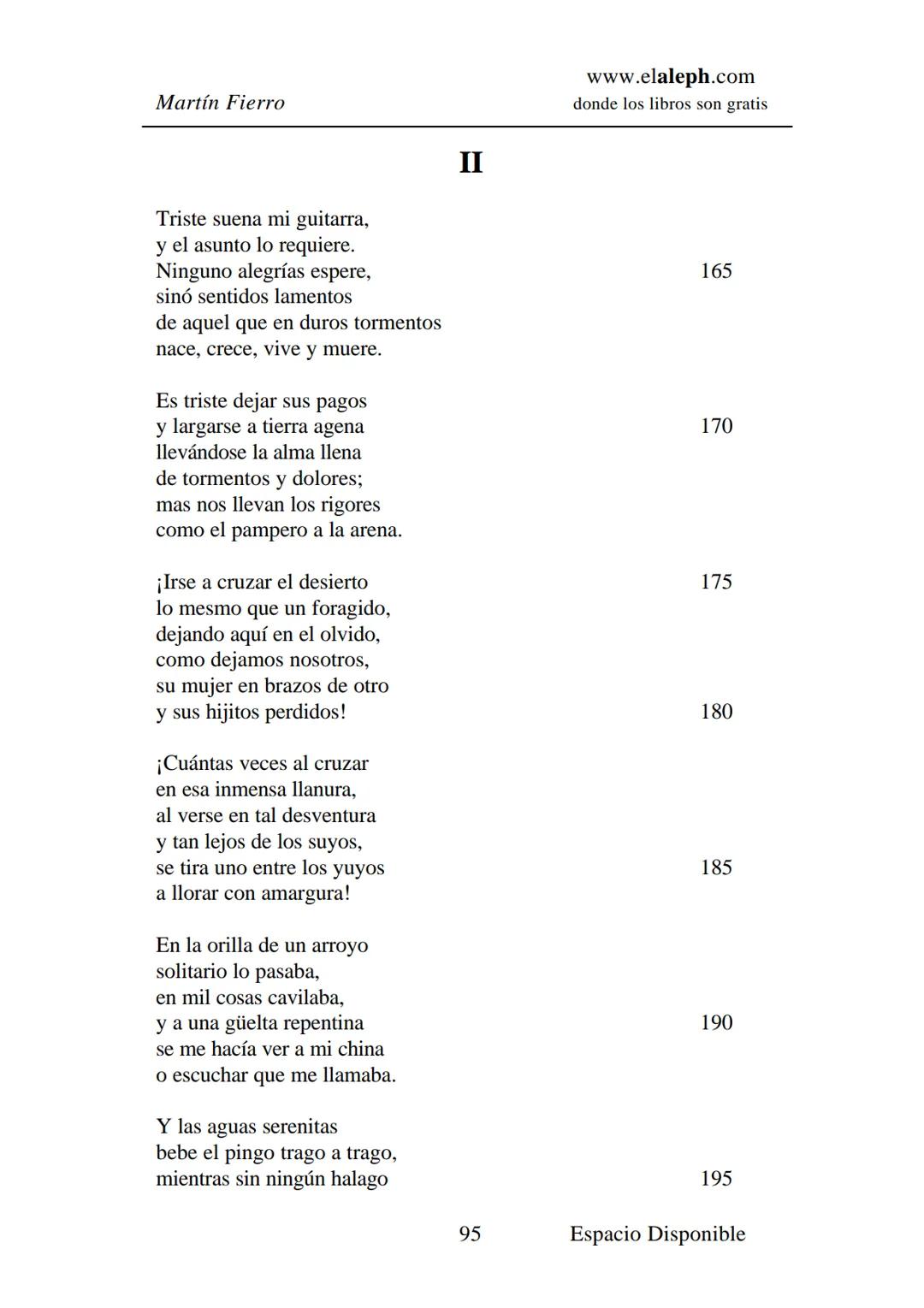 IMPRIMIR
MARTÍN FIERRO
JOSÉ HERNÁNDEZ
Espacio
Disponible Editado por
elaleph.com
© 1999 - Copyrigth www.elaleph.com
Todos los Derechos