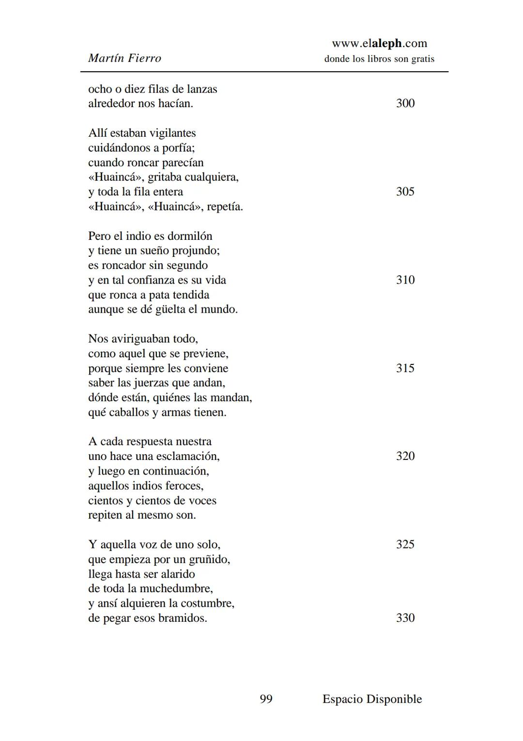 IMPRIMIR
MARTÍN FIERRO
JOSÉ HERNÁNDEZ
Espacio
Disponible Editado por
elaleph.com
© 1999 - Copyrigth www.elaleph.com
Todos los Derechos