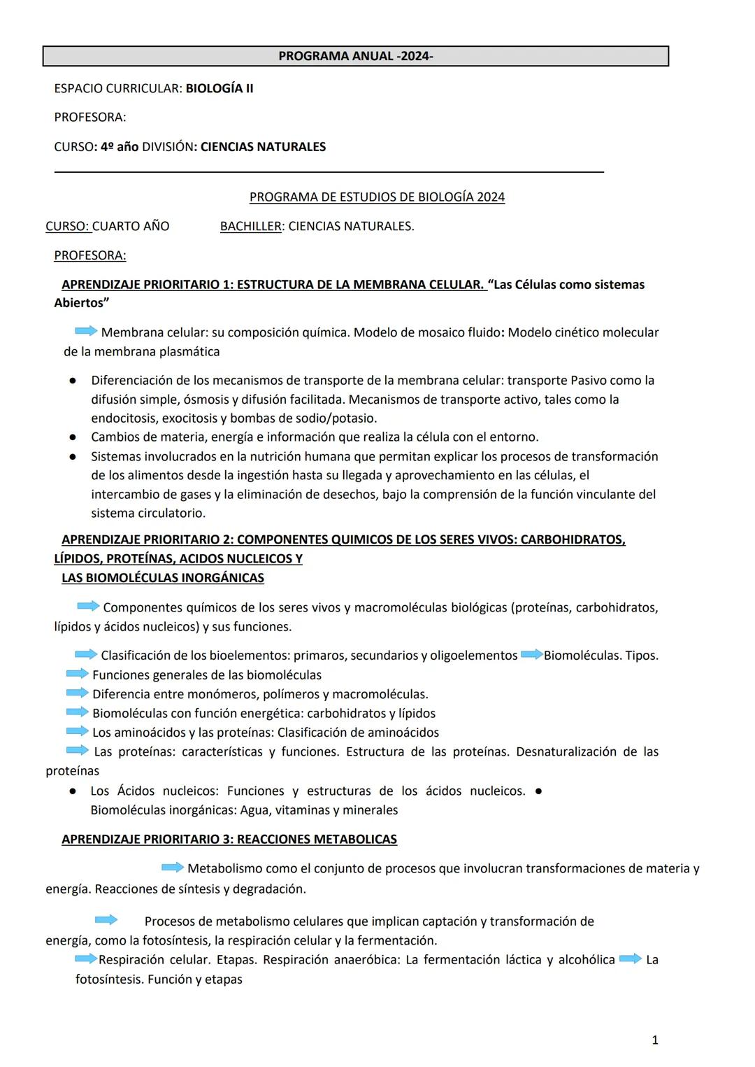 PROGRAMA ANUAL-2024-
ESPACIO CURRICULAR: BIOLOGÍA II
PROFESORA:
CURSO: 4º año DIVISIÓN: CIENCIAS NATURALES
PROGRAMA DE ESTUDIOS DE BIOLO