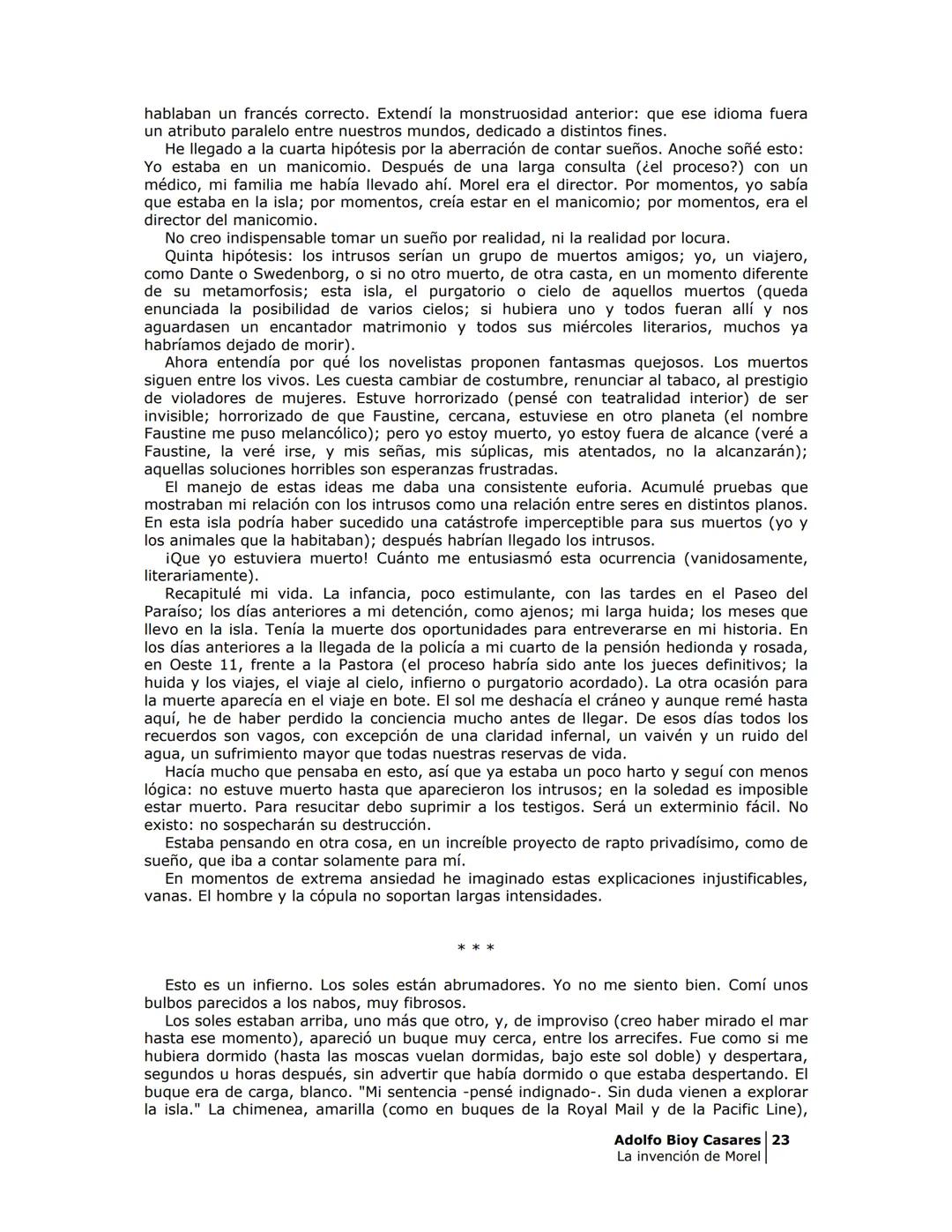 La invención de Morel
Adolfo Bioy Casares
Obras Completas
Novelas I
Grupo Editorial
NORMA
Literatura PRÓLOGO
Stevenson, hacia 1882, anotó