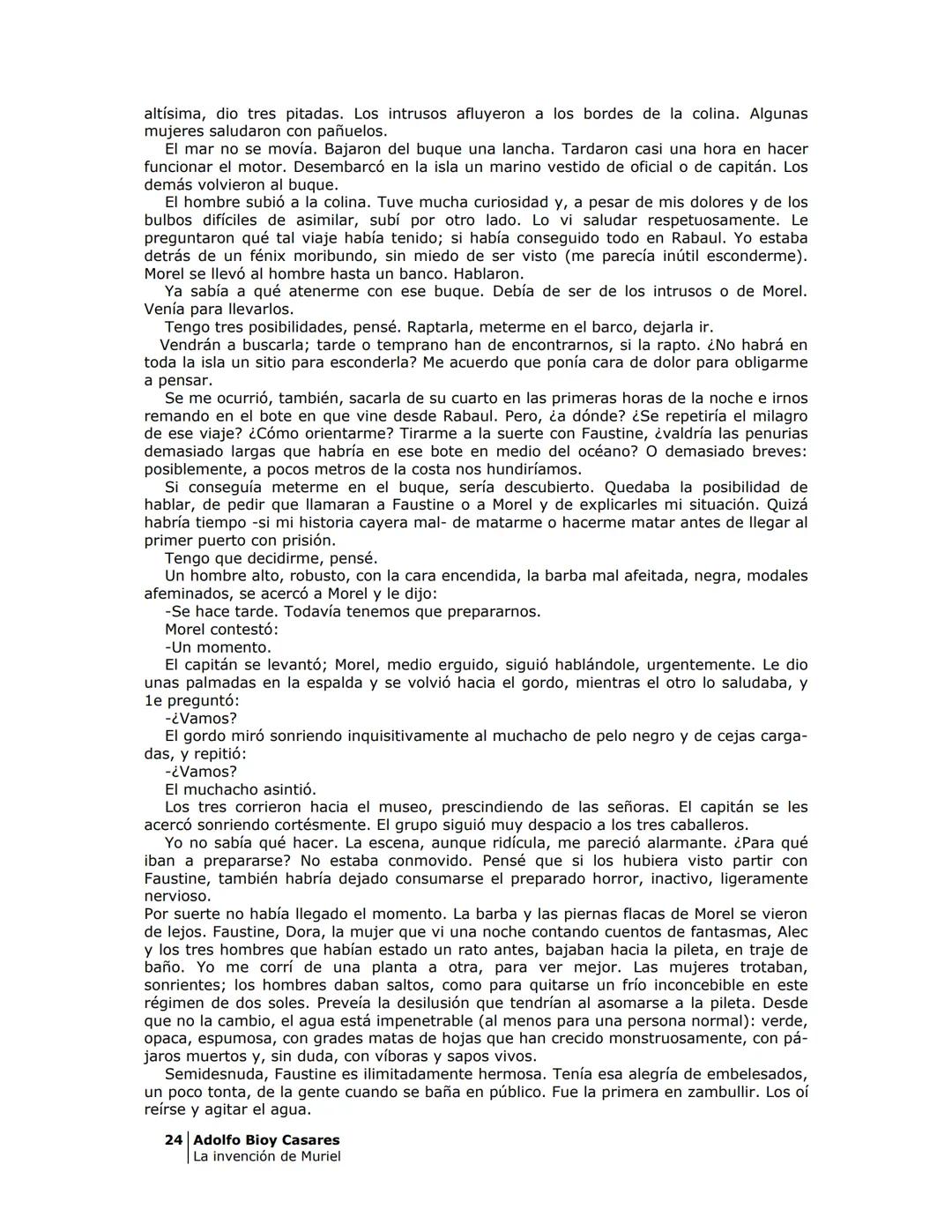 La invención de Morel
Adolfo Bioy Casares
Obras Completas
Novelas I
Grupo Editorial
NORMA
Literatura PRÓLOGO
Stevenson, hacia 1882, anotó