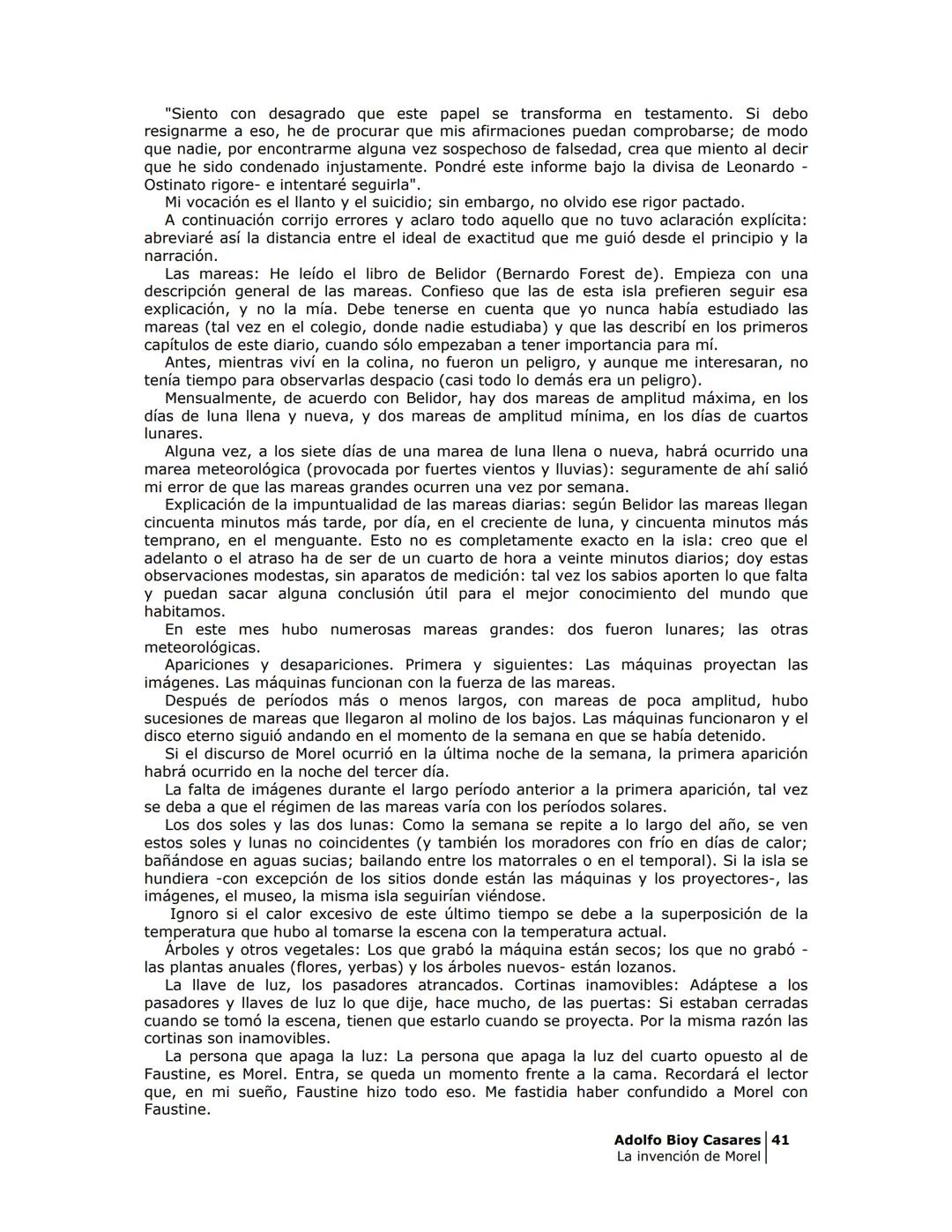 La invención de Morel
Adolfo Bioy Casares
Obras Completas
Novelas I
Grupo Editorial
NORMA
Literatura PRÓLOGO
Stevenson, hacia 1882, anotó