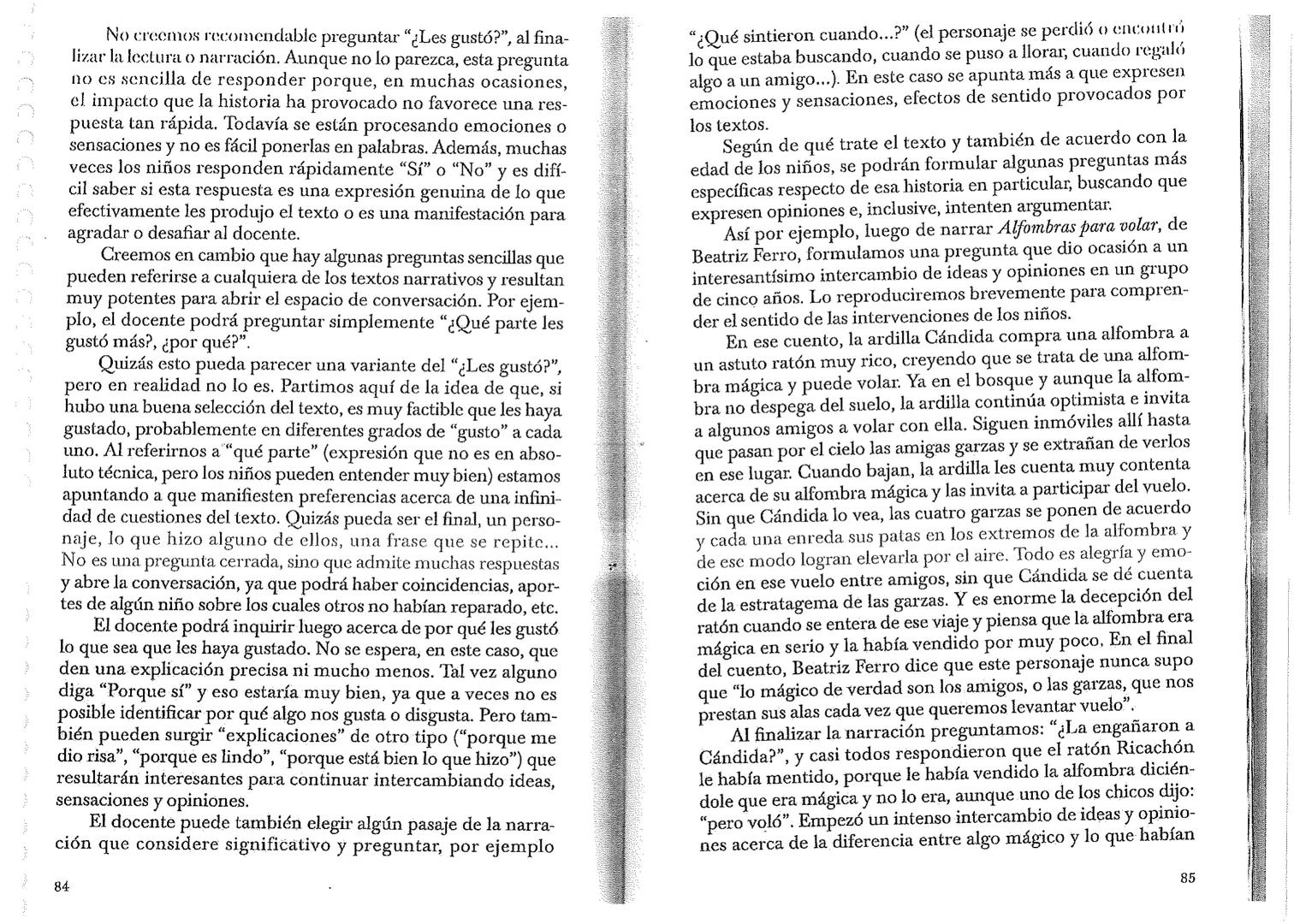 Educación inicial
Literatura
en el Jardín
de Infantes
Criterios y propuestas para la acción
Beatriz Ortiz
Alicia Zaina
Homo Sapiens
EDICI