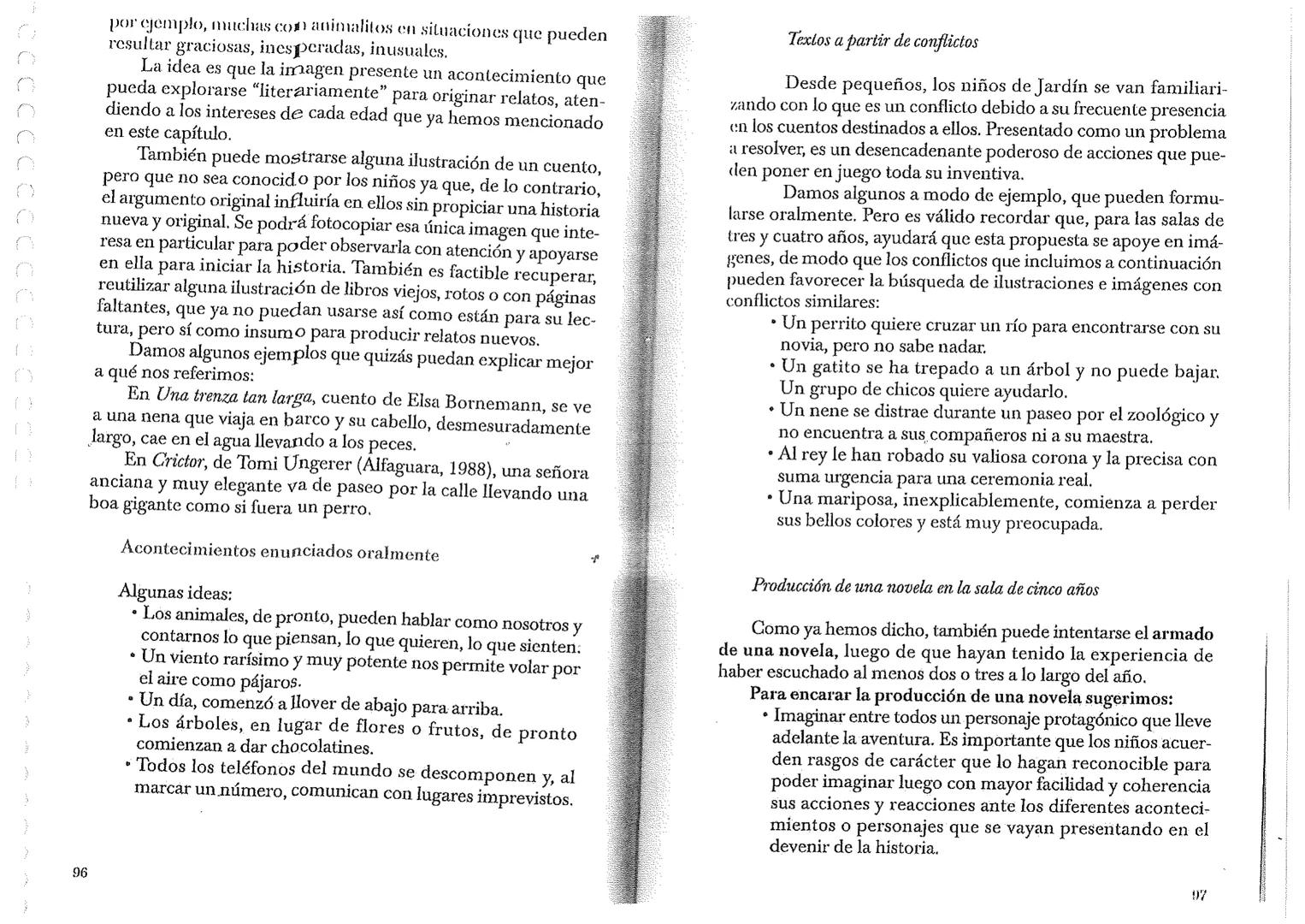Educación inicial
Literatura
en el Jardín
de Infantes
Criterios y propuestas para la acción
Beatriz Ortiz
Alicia Zaina
Homo Sapiens
EDICI