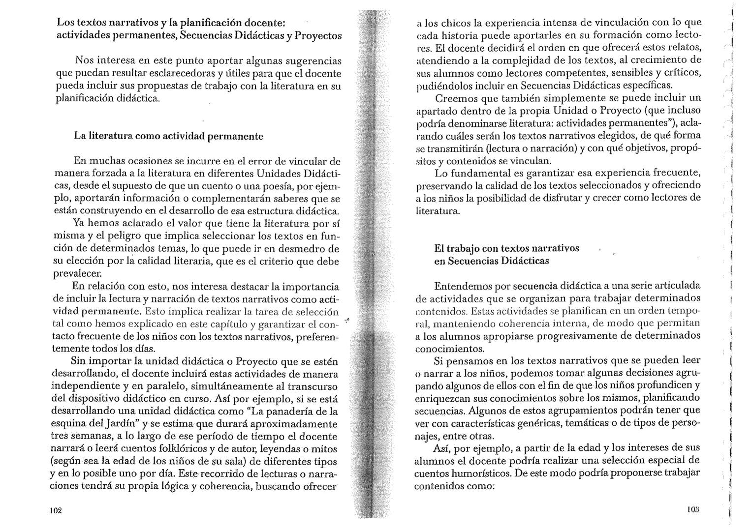 Educación inicial
Literatura
en el Jardín
de Infantes
Criterios y propuestas para la acción
Beatriz Ortiz
Alicia Zaina
Homo Sapiens
EDICI