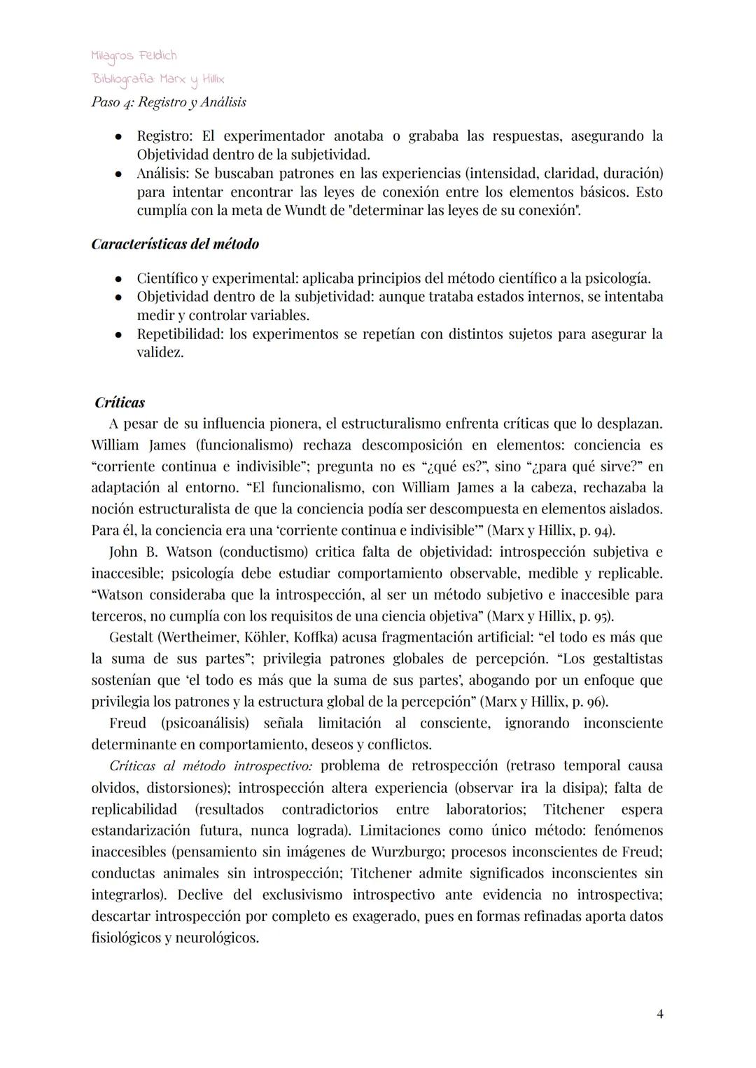 Milagros Feldich
Bibliografia Marx y Hillix
# Estructuralismo
Autores: Wilhelm Wundt y Edward Titchener
Objeto: la conciencia
Método: in