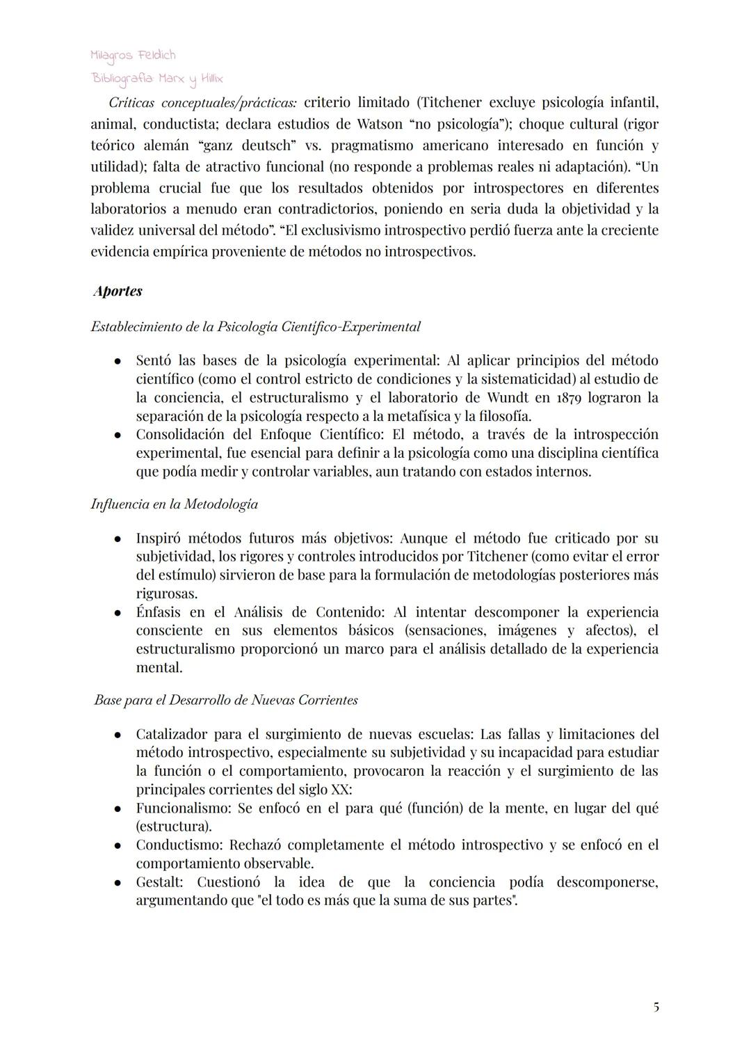 Milagros Feldich
Bibliografia Marx y Hillix
# Estructuralismo
Autores: Wilhelm Wundt y Edward Titchener
Objeto: la conciencia
Método: in