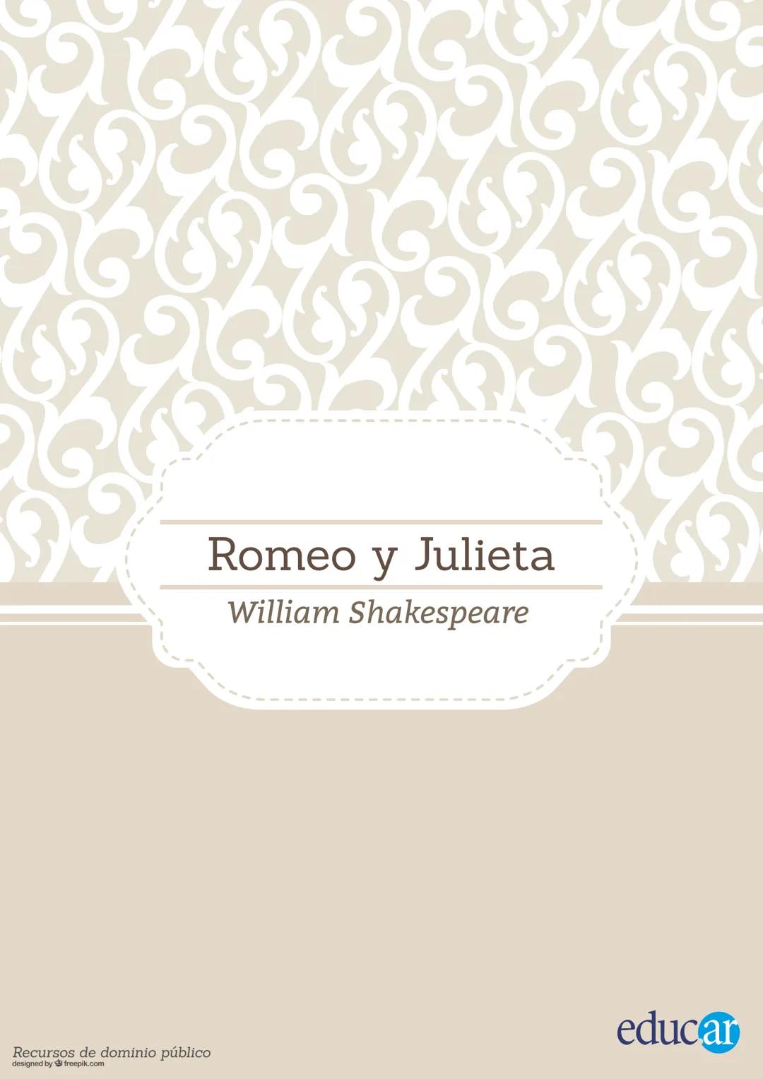 # Romeo y Julieta
William Shakespeare
Recursos de dominio público
*designed by freepik.com* # William Shakespeare
ROMEO Y JULIETA
William