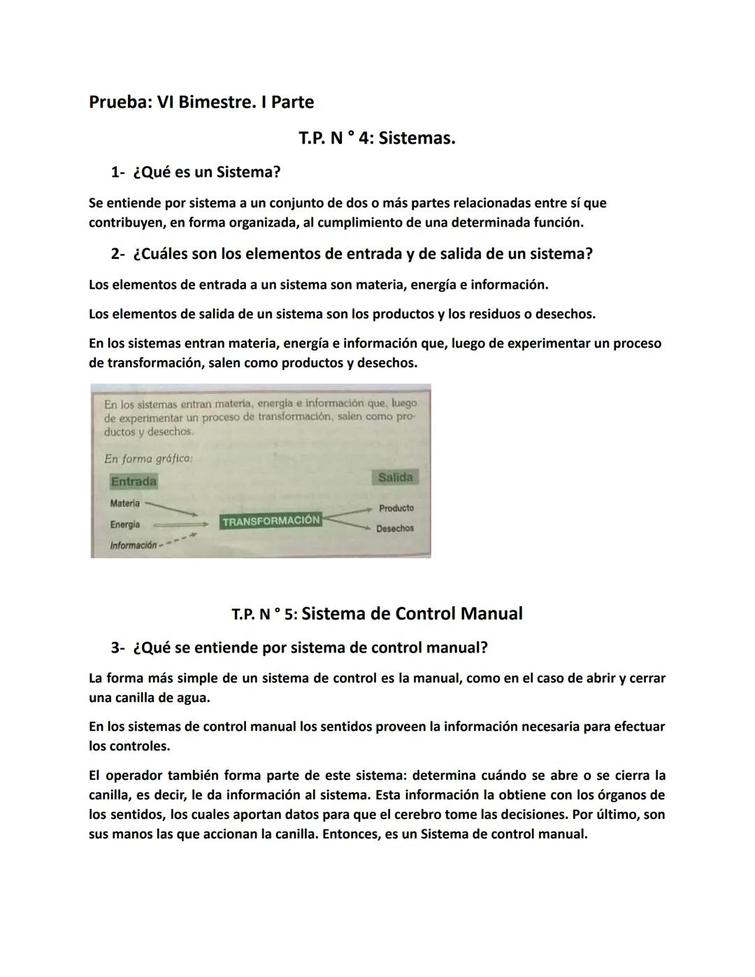 Prueba: VI Bimestre. I Parte
T.P. N° 4: Sistemas.
1- ¿Qué es un Sistema?
Se entiende por sistema a un conjunto de dos o más partes relacio