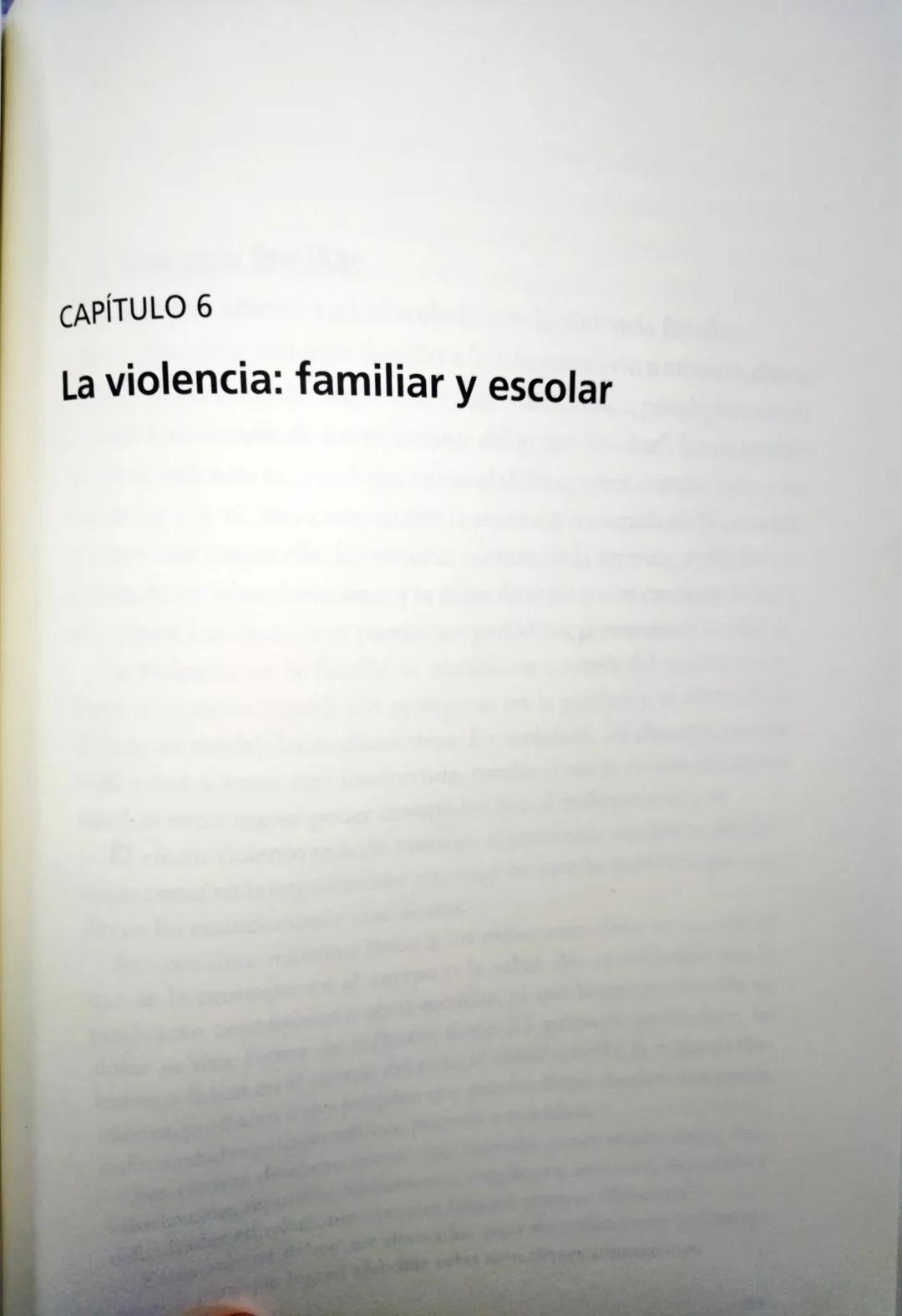 # CAPÍTULO 6
La violencia: familiar y escolar # 1. La violencia familiar
El maltrato infantil está vinculado con la violencia familiar.
S