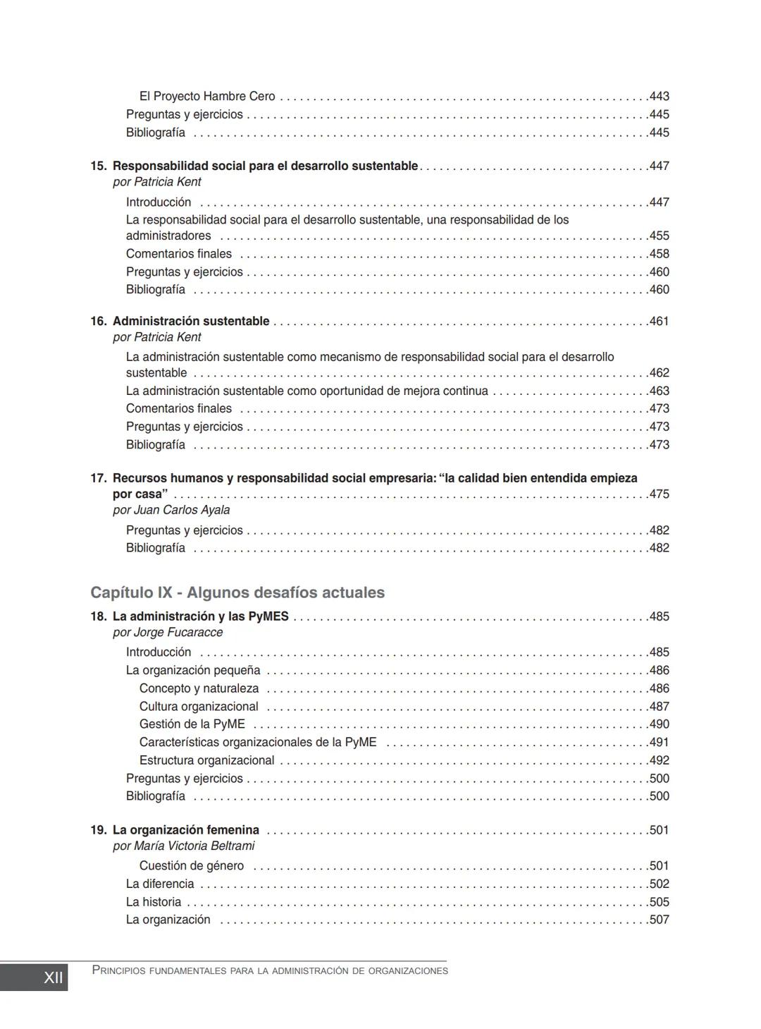 Miguel Ángel Vicente Juan Carlos Ayala
COORDINADORES
PRINCIPIOS FUNDAMENTALES
PARA LA ADMINISTRACIÓN
DE ORGANIZACIONES
María Victoria Belt