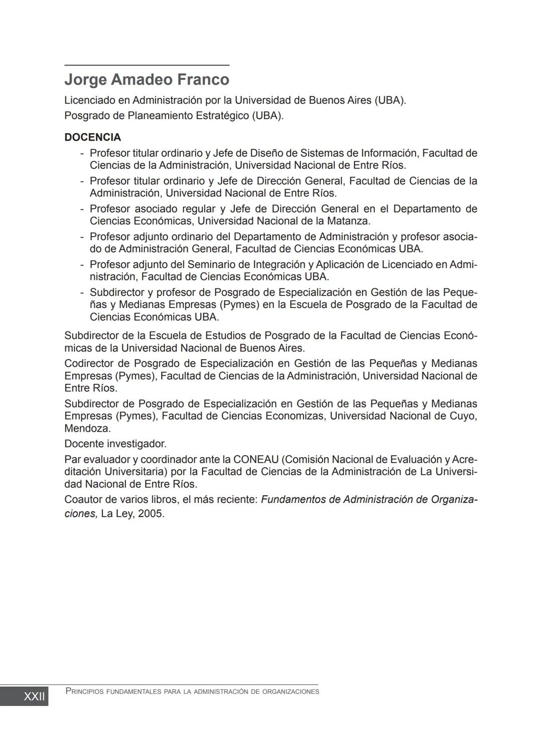 Miguel Ángel Vicente Juan Carlos Ayala
COORDINADORES
PRINCIPIOS FUNDAMENTALES
PARA LA ADMINISTRACIÓN
DE ORGANIZACIONES
María Victoria Belt