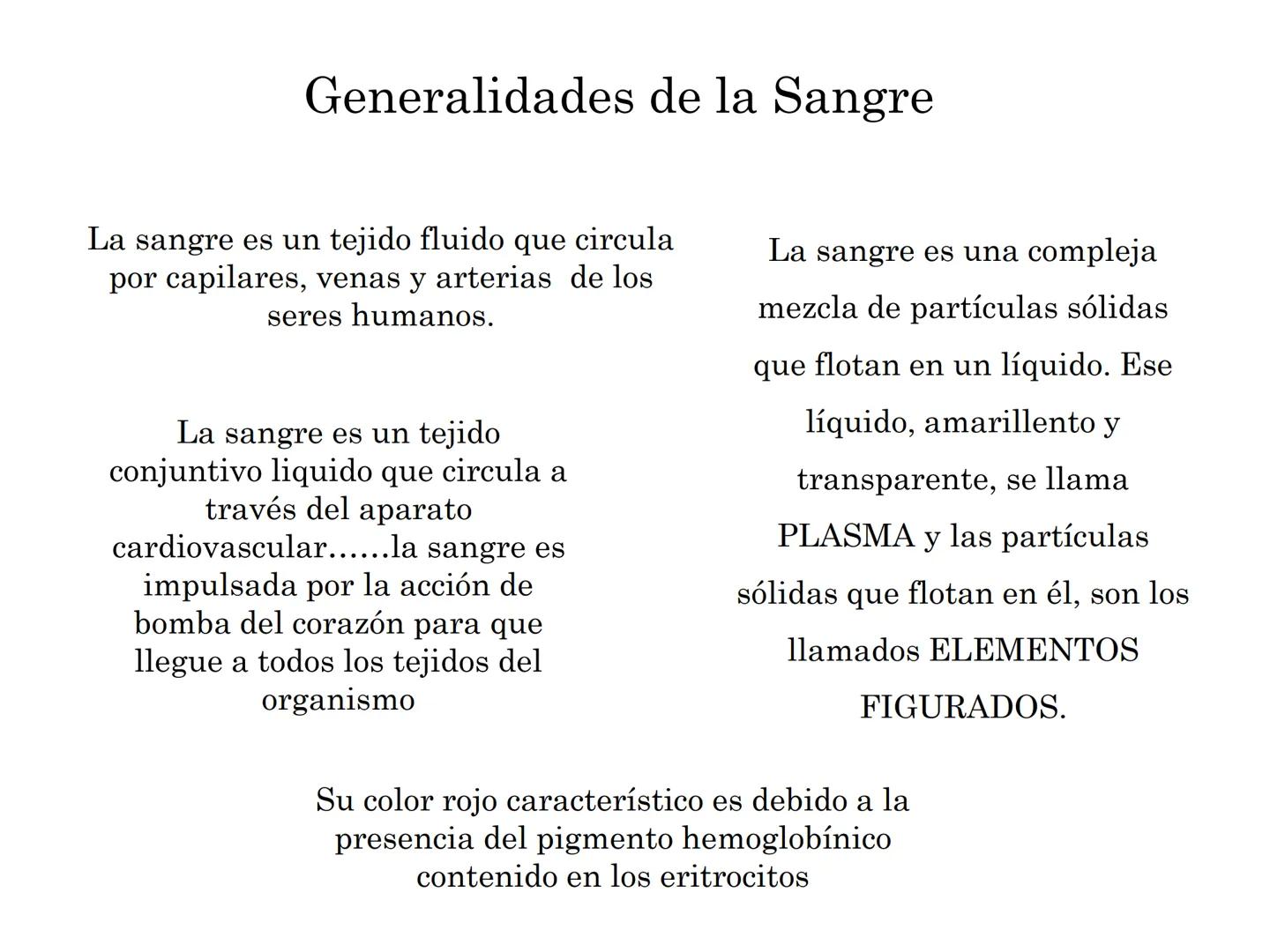 BIOQUIMICA Y PRINCIPIOS DE FARMACOLOGIA
EJE V:LA SANGRE
Lic. Norma E. Diaz # Generalidades de la Sangre
La sangre es un tejido fluido que