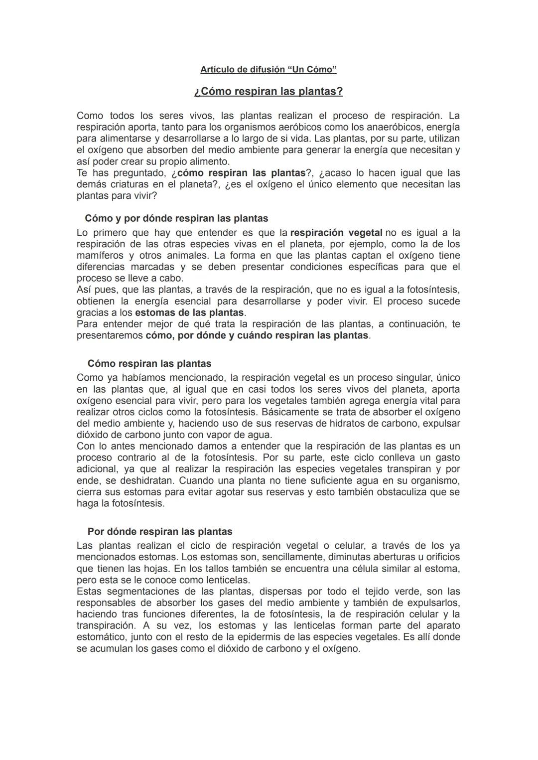 # Artículo de difusión "Un Cómo"
## ¿Cómo respiran las plantas?
Como todos los seres vivos, las plantas realizan el proceso de respiración