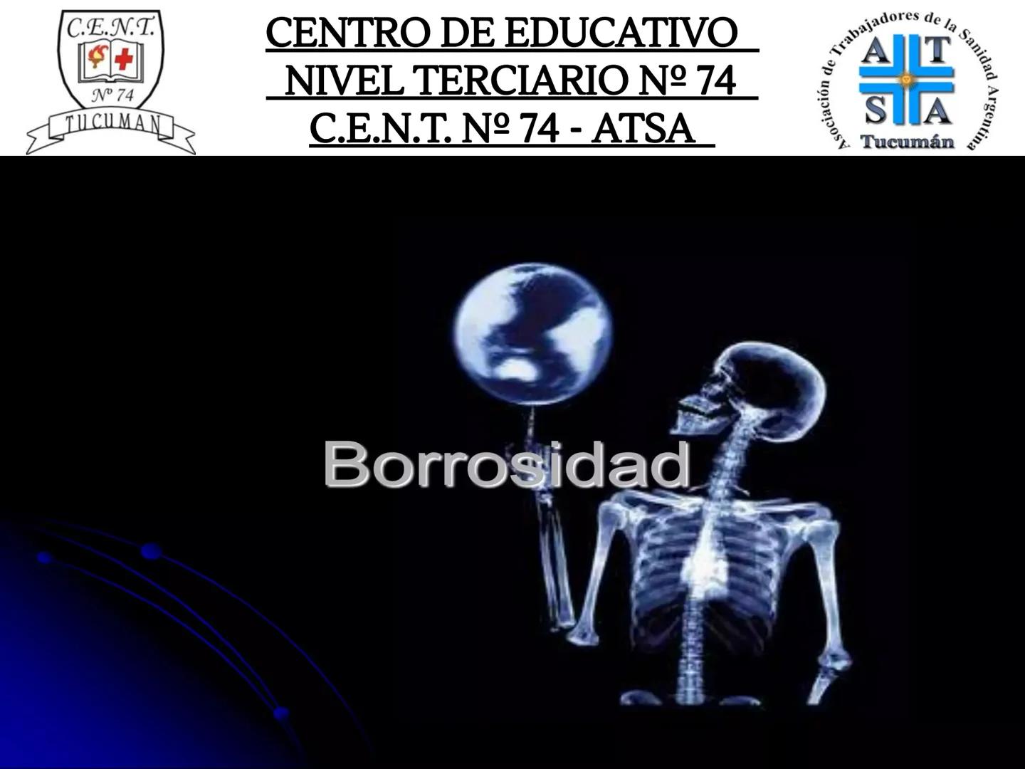 C.E.N.T.
+
N° 74
TUCUMAN
CENTRO DE EDUCATIVO
NIVEL TERCIARIO N№ 74
C.E.N.T. Nº 74 - ATSA
IMAGEN RADIOGRÁFICA
* Imagen radiografía es la