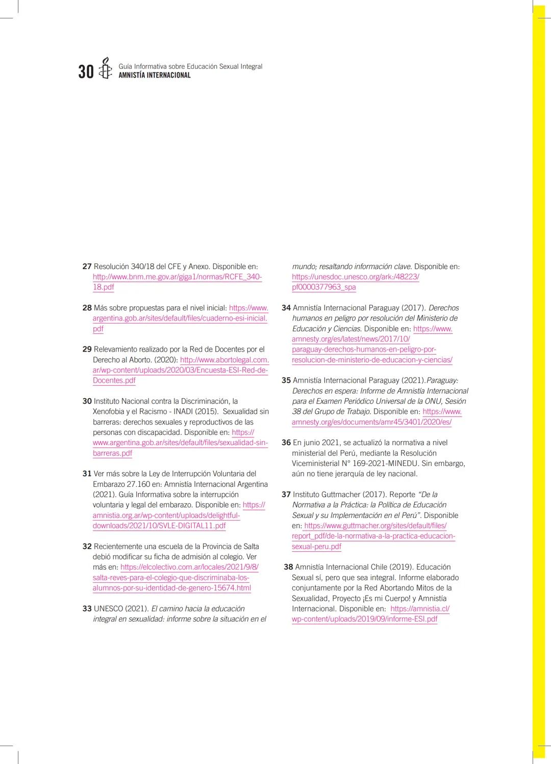 # GUÍA INFORMATIVA SOBRE
# EDUCACIÓN
# SEXUAL
# INTEGRAL
AMNISTÍA
INTERNACIONAL 2
Guia Informativa sobre Educación Sexual Integral
AMNISTÍ