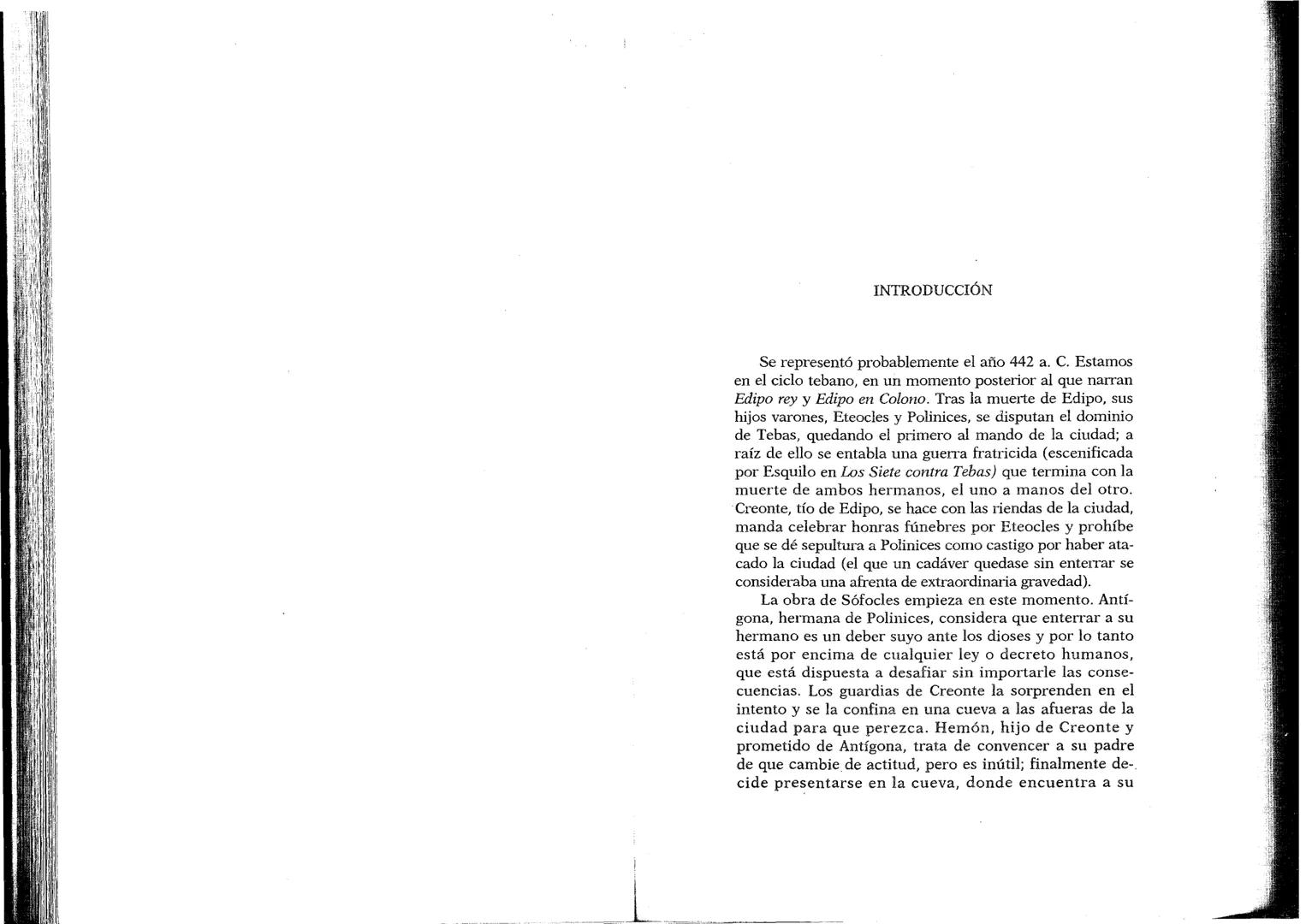 SÓFOCLES
UNIVERSIDAD DE CHILE
3 5601 15496 0037
TRAGEDIAS
AYAX ANTIGONA EDIPO REY
ELECTRA EDIPO EN COLONO
s
BIBLIOTECA BÁSICA GREDOS