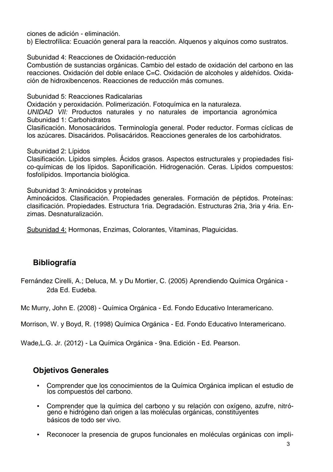 # ¿POR QUÉ QUÍMICA ORGÁNICA EN AGRONOMÍA?
Para la mayoría de los alumnos de Agronomía, el estudio de la Química es una dificul-
tad. Como p