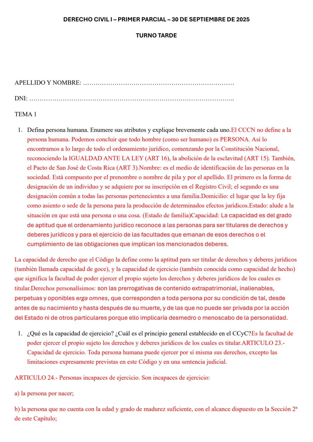 # DERECHO CIVIL I-PRIMER PARCIAL-30 DE SEPTIEMBRE DE 2025
TURNO TARDE
APELLIDO Y NOMBRE:..................................................