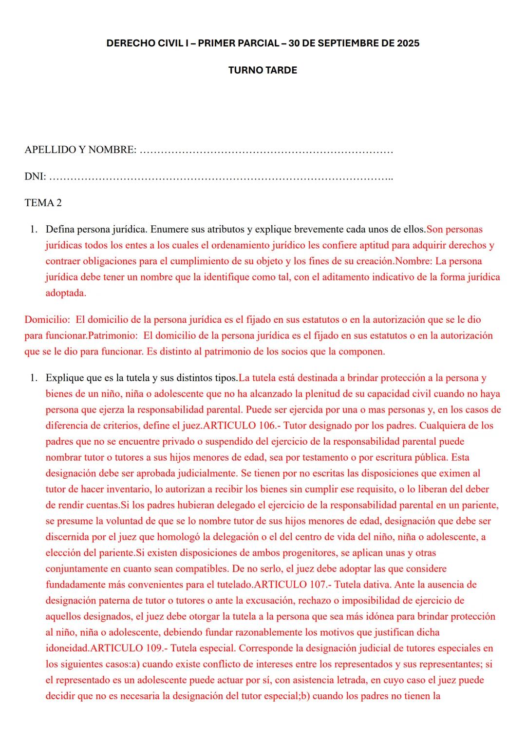 # DERECHO CIVIL I-PRIMER PARCIAL-30 DE SEPTIEMBRE DE 2025
TURNO TARDE
APELLIDO Y NOMBRE:..................................................