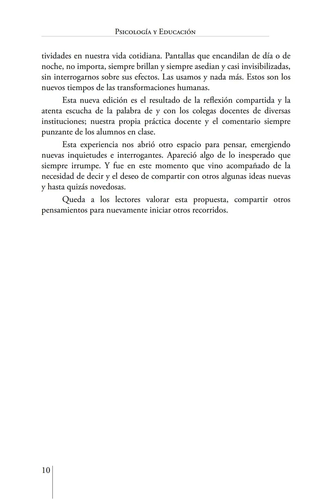 Susana Leliwa
Irene Scangarello
Colaboración de
Yanina Ferreyra
Psicología
y
Educación
3 ra. Edición
ampliada y corregida
Editorial Bruja