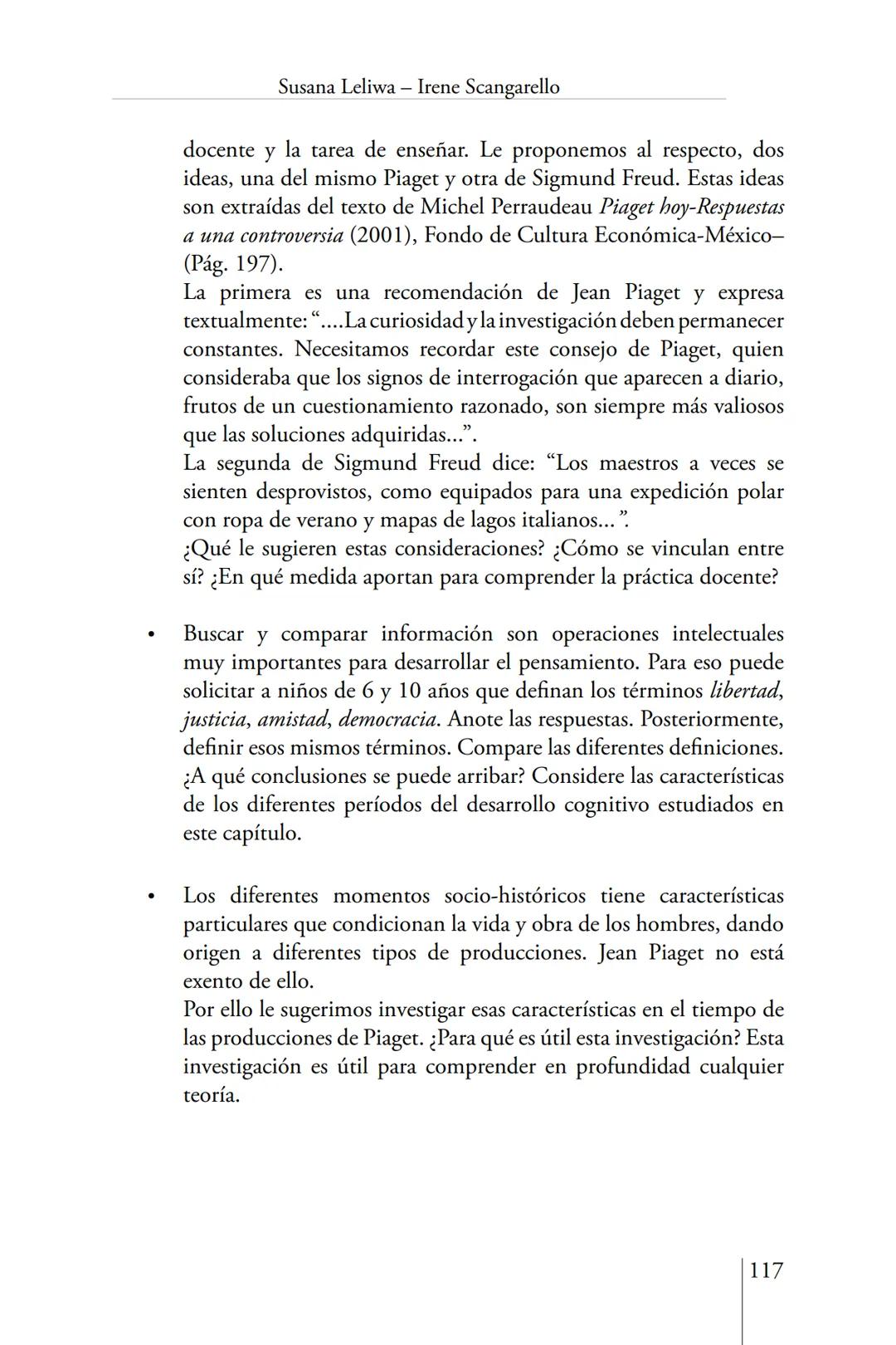 Susana Leliwa
Irene Scangarello
Colaboración de
Yanina Ferreyra
Psicología
y
Educación
3 ra. Edición
ampliada y corregida
Editorial Bruja