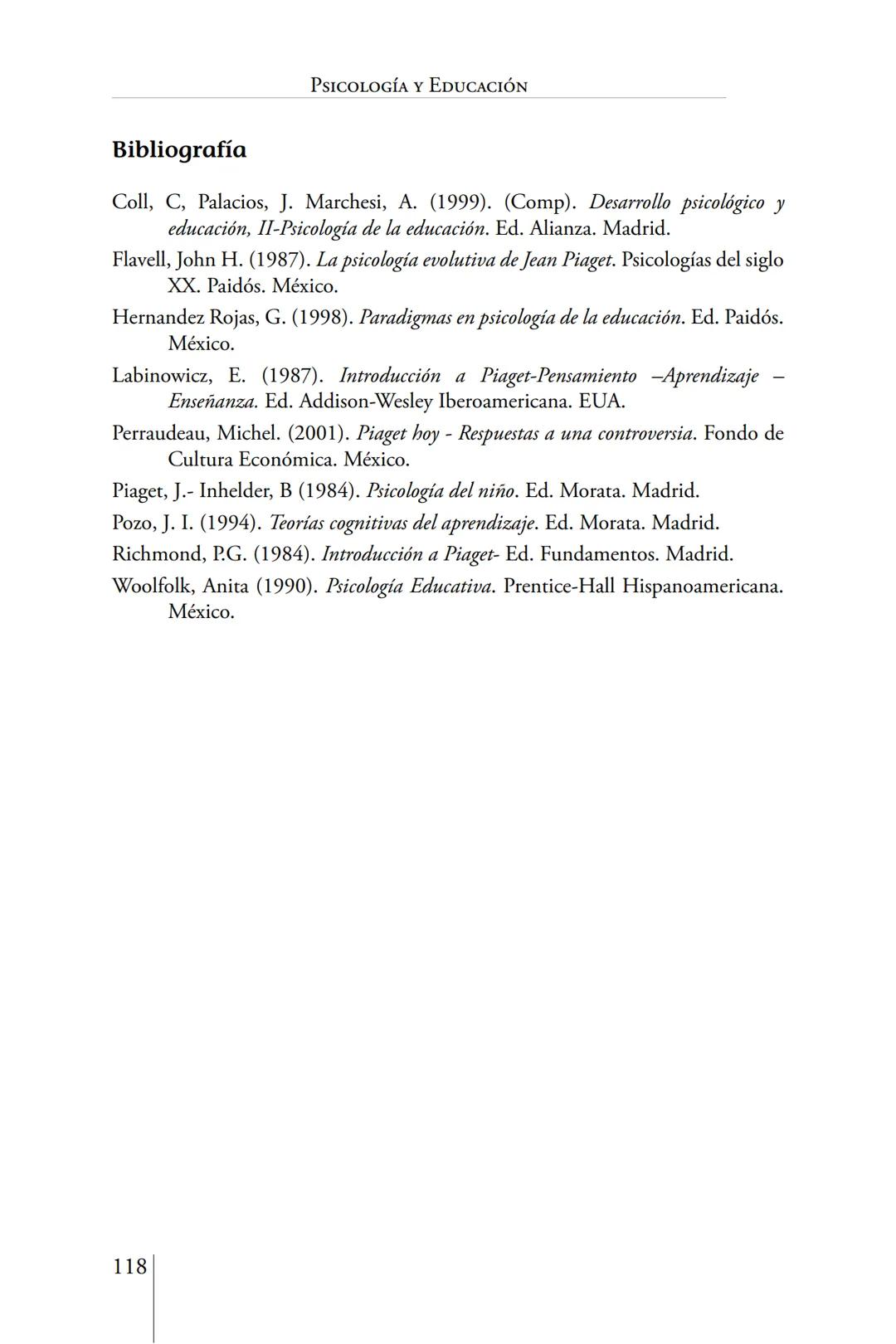 Susana Leliwa
Irene Scangarello
Colaboración de
Yanina Ferreyra
Psicología
y
Educación
3 ra. Edición
ampliada y corregida
Editorial Bruja