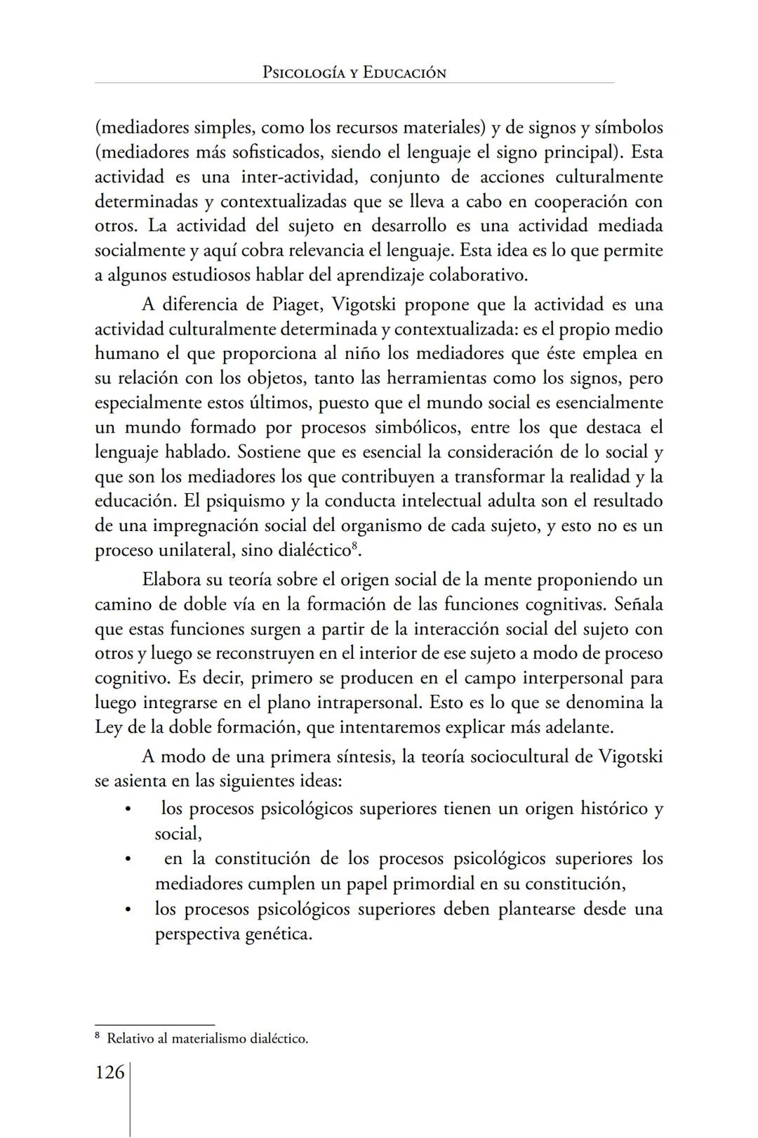 Susana Leliwa
Irene Scangarello
Colaboración de
Yanina Ferreyra
Psicología
y
Educación
3 ra. Edición
ampliada y corregida
Editorial Bruja