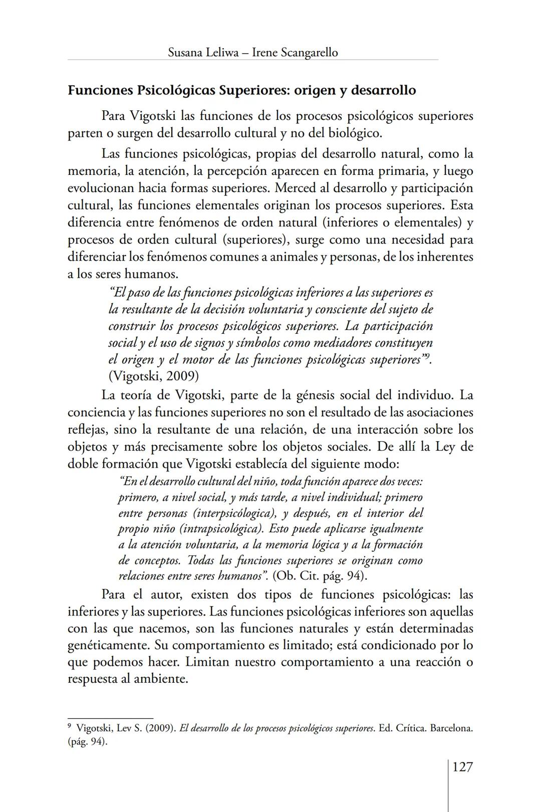 Susana Leliwa
Irene Scangarello
Colaboración de
Yanina Ferreyra
Psicología
y
Educación
3 ra. Edición
ampliada y corregida
Editorial Bruja
