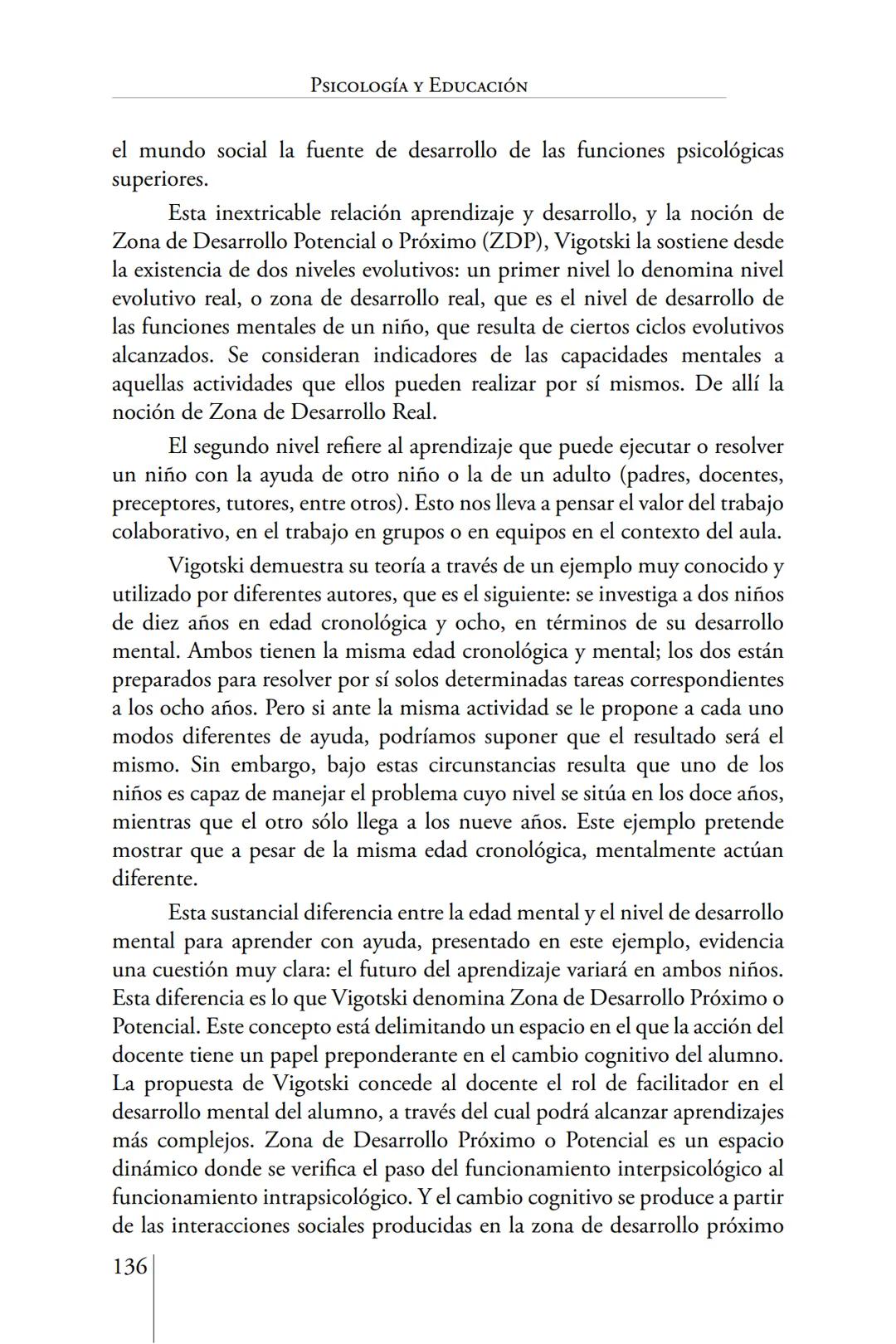 Susana Leliwa
Irene Scangarello
Colaboración de
Yanina Ferreyra
Psicología
y
Educación
3 ra. Edición
ampliada y corregida
Editorial Bruja