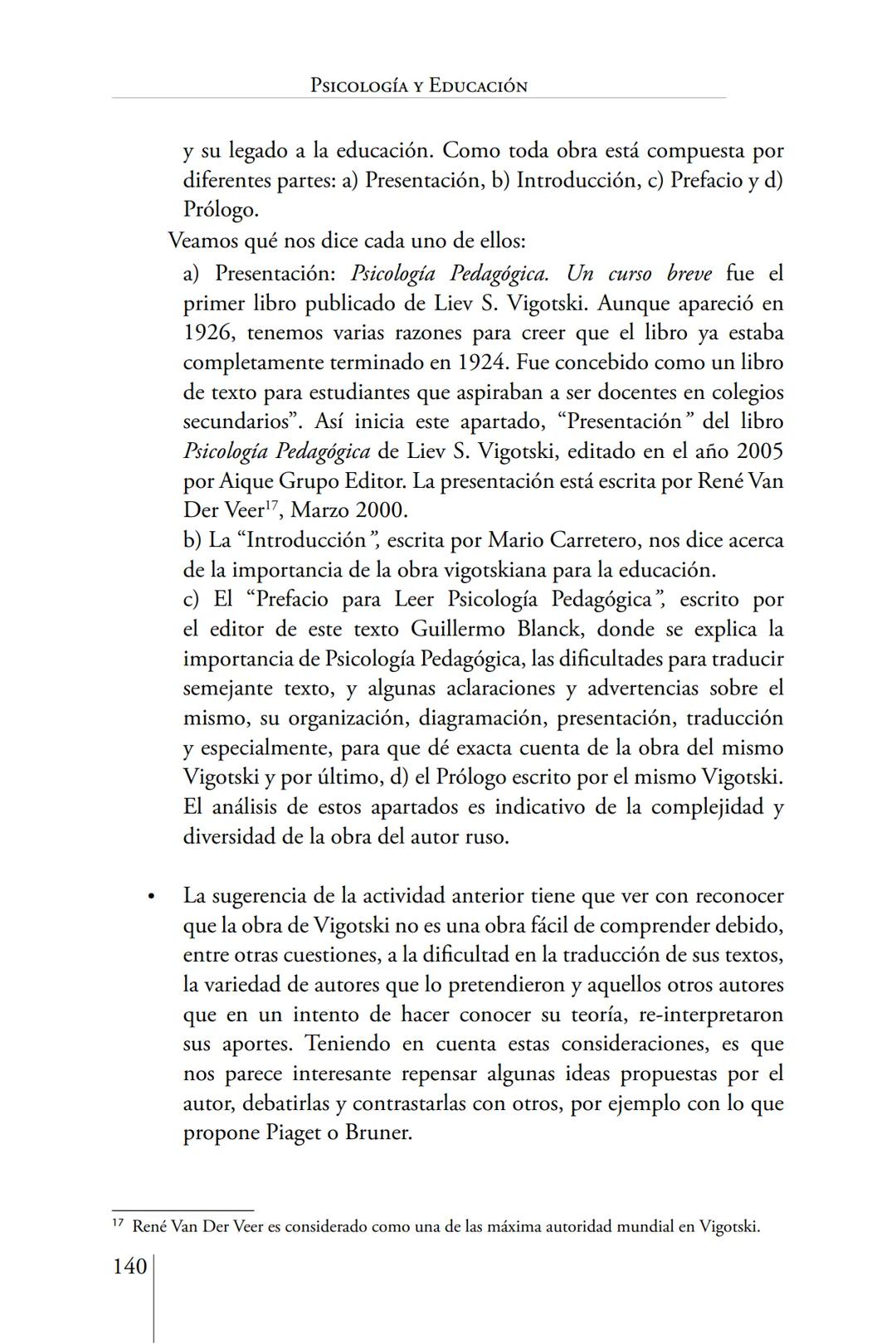 Susana Leliwa
Irene Scangarello
Colaboración de
Yanina Ferreyra
Psicología
y
Educación
3 ra. Edición
ampliada y corregida
Editorial Bruja