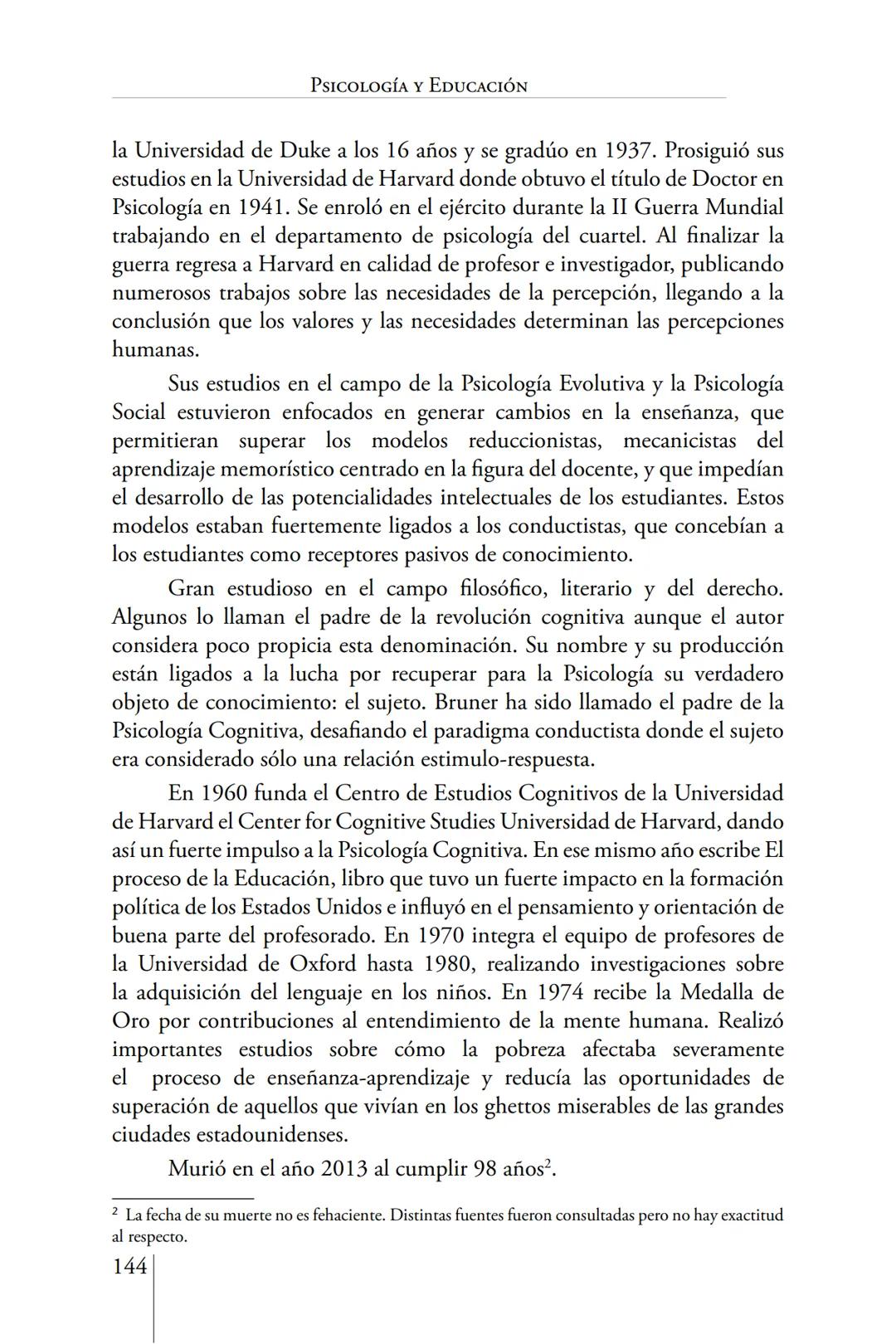 Susana Leliwa
Irene Scangarello
Colaboración de
Yanina Ferreyra
Psicología
y
Educación
3 ra. Edición
ampliada y corregida
Editorial Bruja
