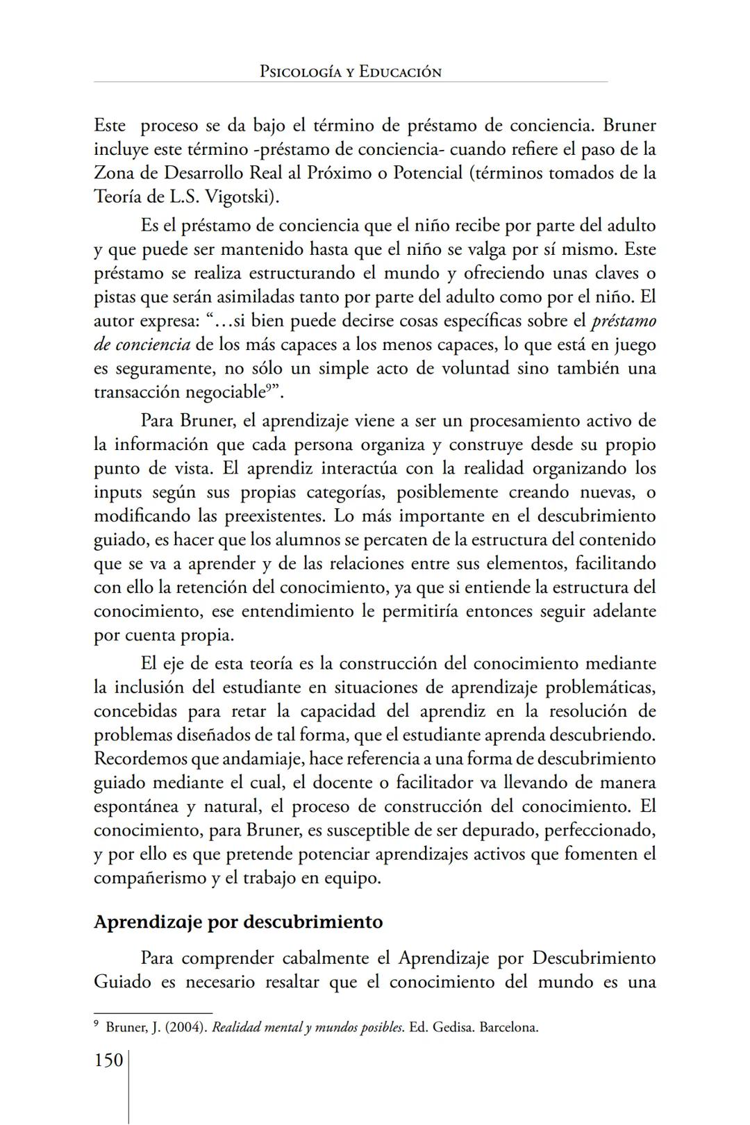 Susana Leliwa
Irene Scangarello
Colaboración de
Yanina Ferreyra
Psicología
y
Educación
3 ra. Edición
ampliada y corregida
Editorial Bruja