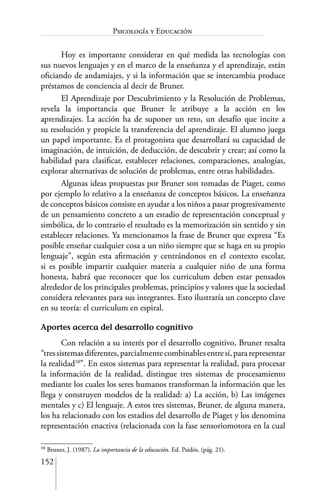 Susana Leliwa
Irene Scangarello
Colaboración de
Yanina Ferreyra
Psicología
y
Educación
3 ra. Edición
ampliada y corregida
Editorial Bruja