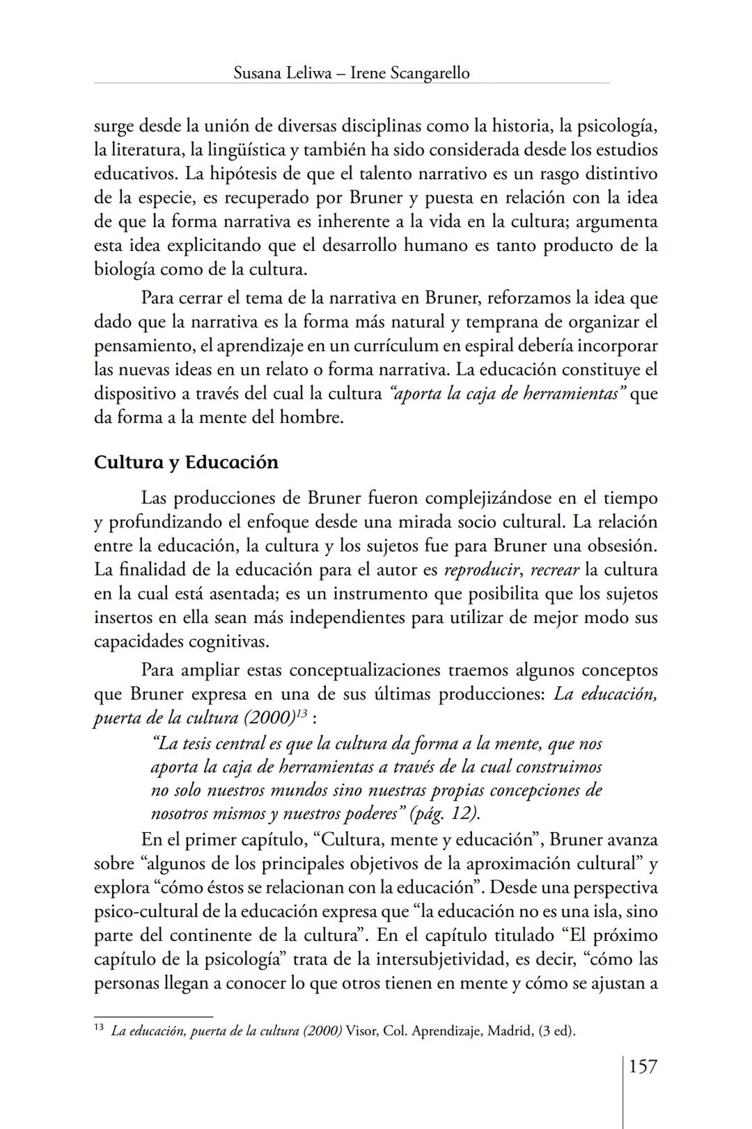 Susana Leliwa
Irene Scangarello
Colaboración de
Yanina Ferreyra
Psicología
y
Educación
3 ra. Edición
ampliada y corregida
Editorial Bruja