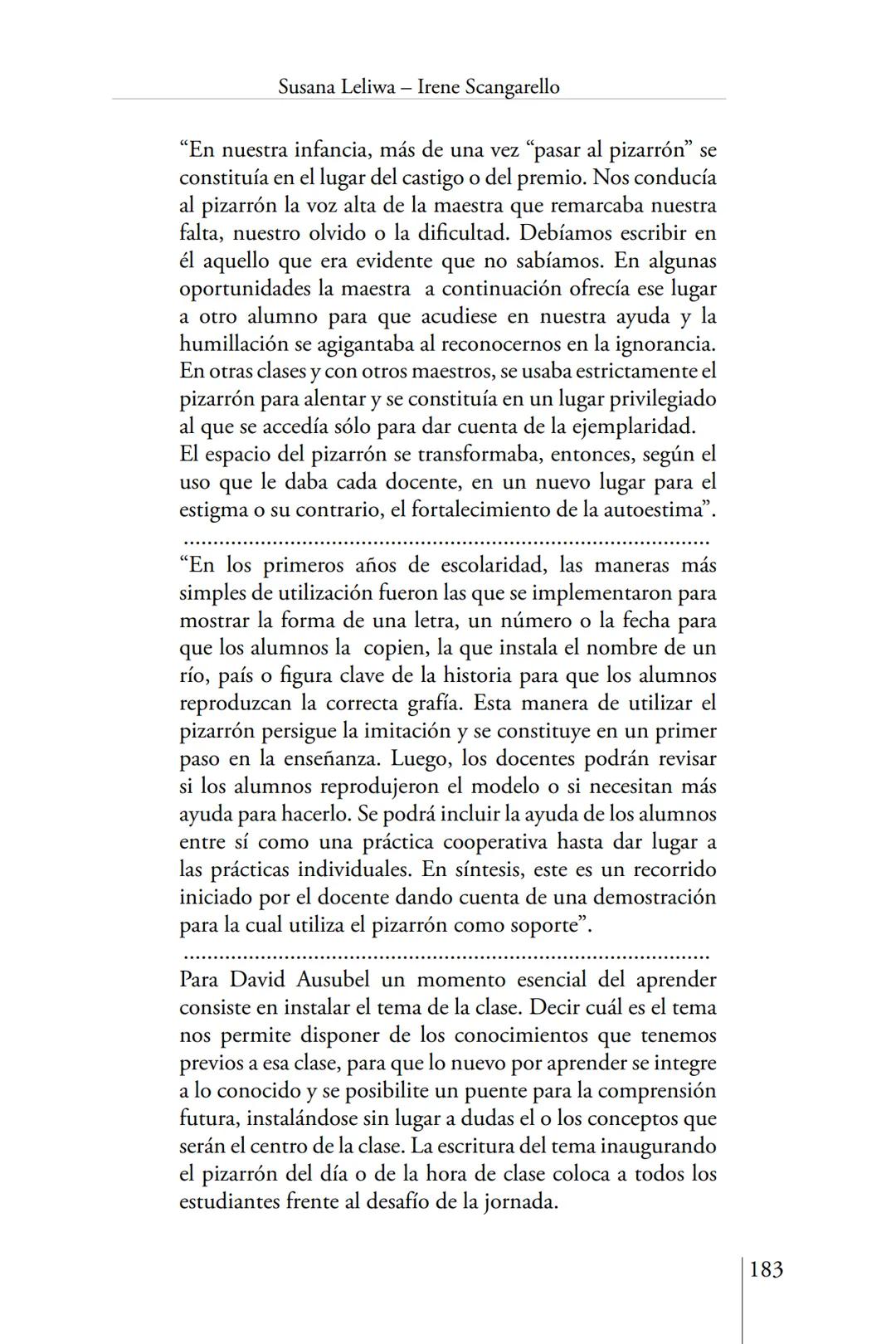 Susana Leliwa
Irene Scangarello
Colaboración de
Yanina Ferreyra
Psicología
y
Educación
3 ra. Edición
ampliada y corregida
Editorial Bruja