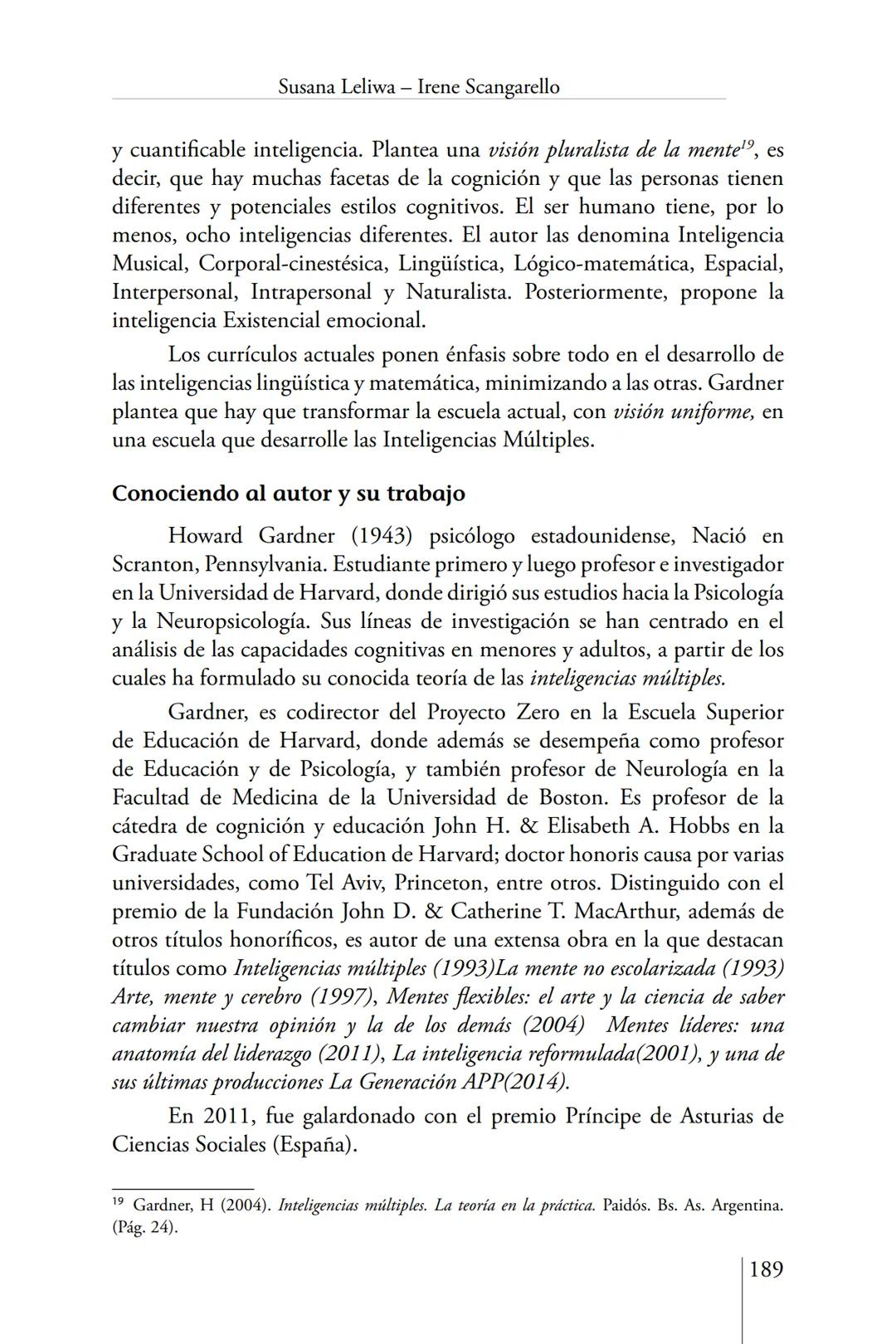 Susana Leliwa
Irene Scangarello
Colaboración de
Yanina Ferreyra
Psicología
y
Educación
3 ra. Edición
ampliada y corregida
Editorial Bruja