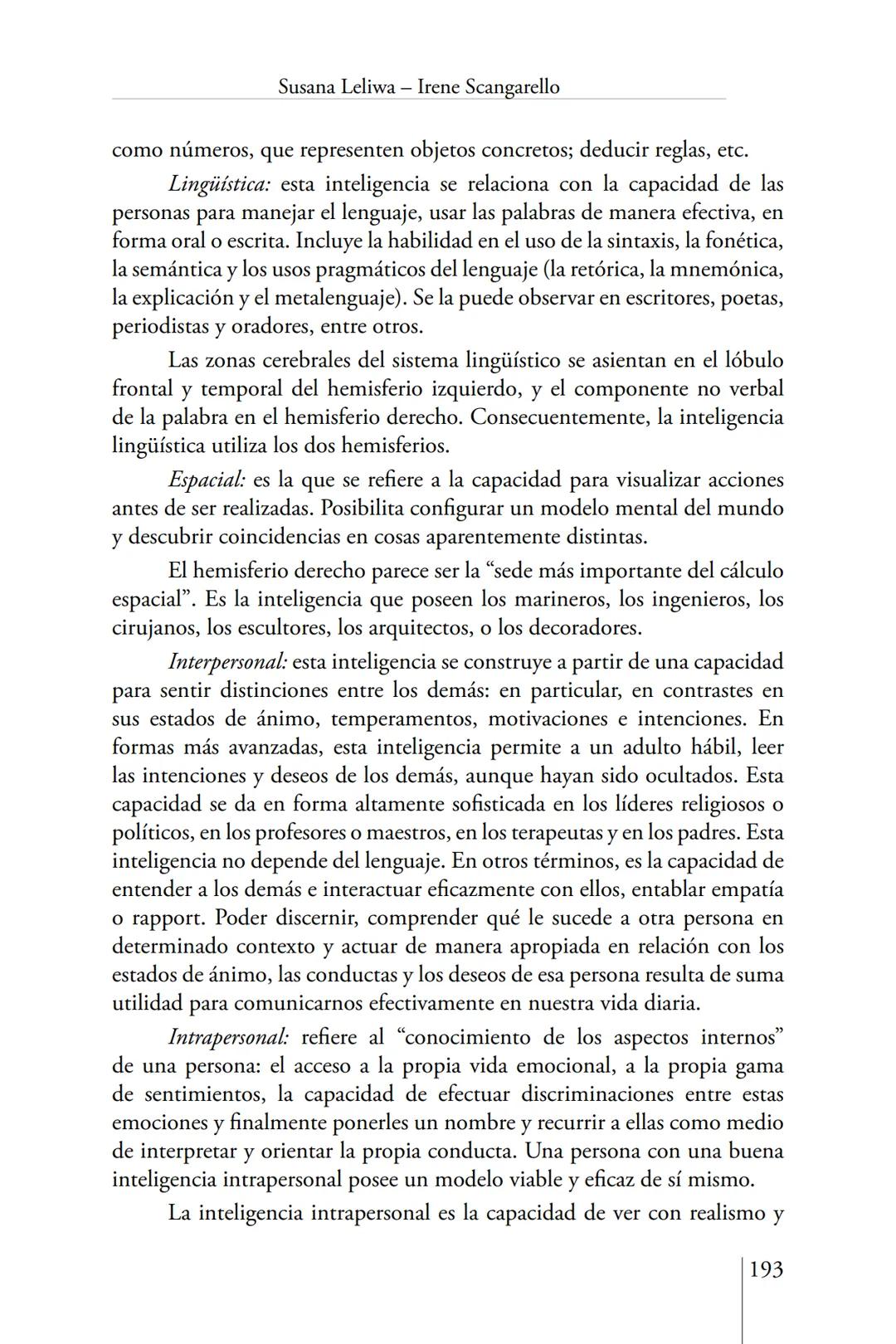 Susana Leliwa
Irene Scangarello
Colaboración de
Yanina Ferreyra
Psicología
y
Educación
3 ra. Edición
ampliada y corregida
Editorial Bruja