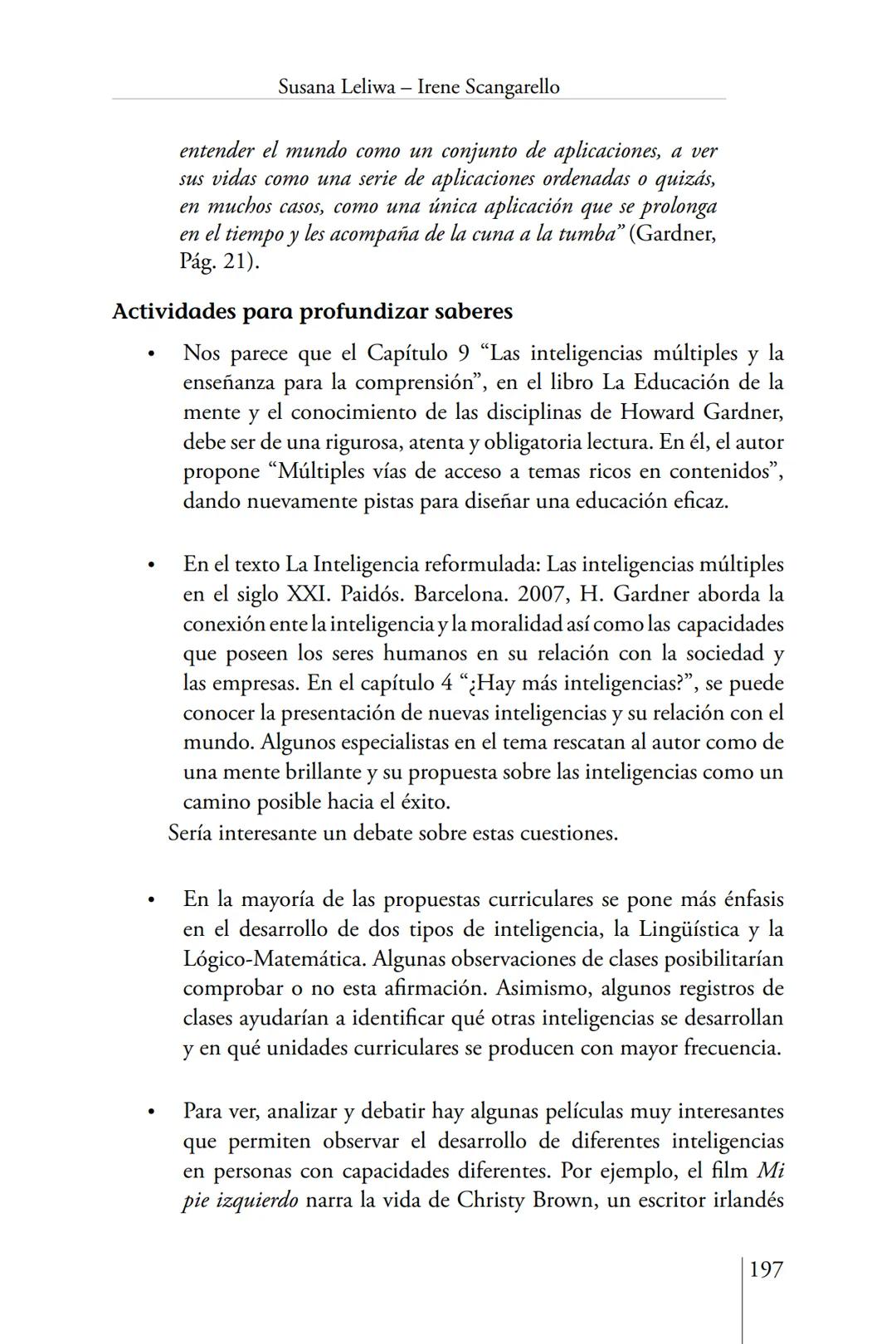 Susana Leliwa
Irene Scangarello
Colaboración de
Yanina Ferreyra
Psicología
y
Educación
3 ra. Edición
ampliada y corregida
Editorial Bruja